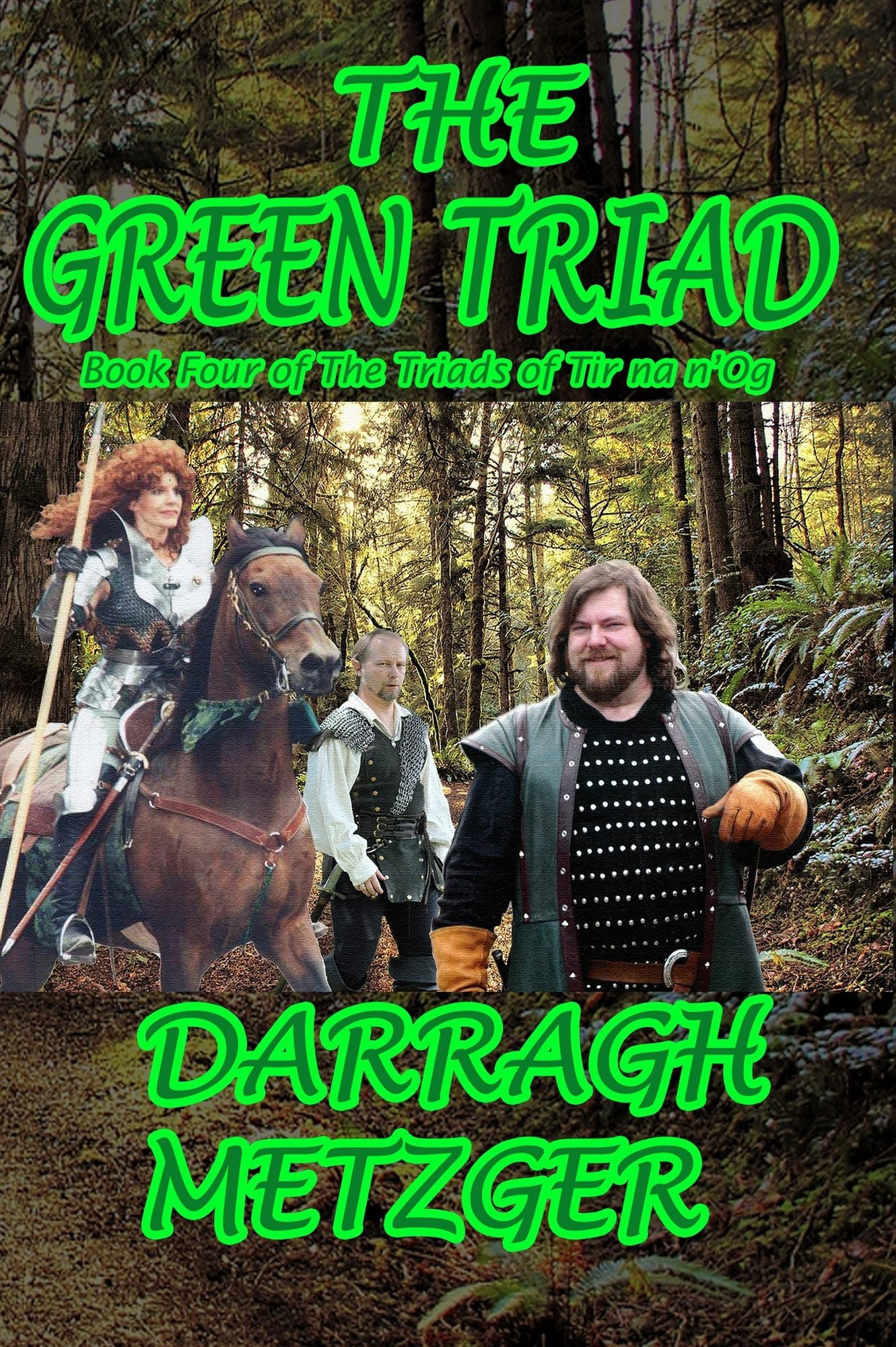 The Green Triad: Book Four of the Triads of Tir na n'Og