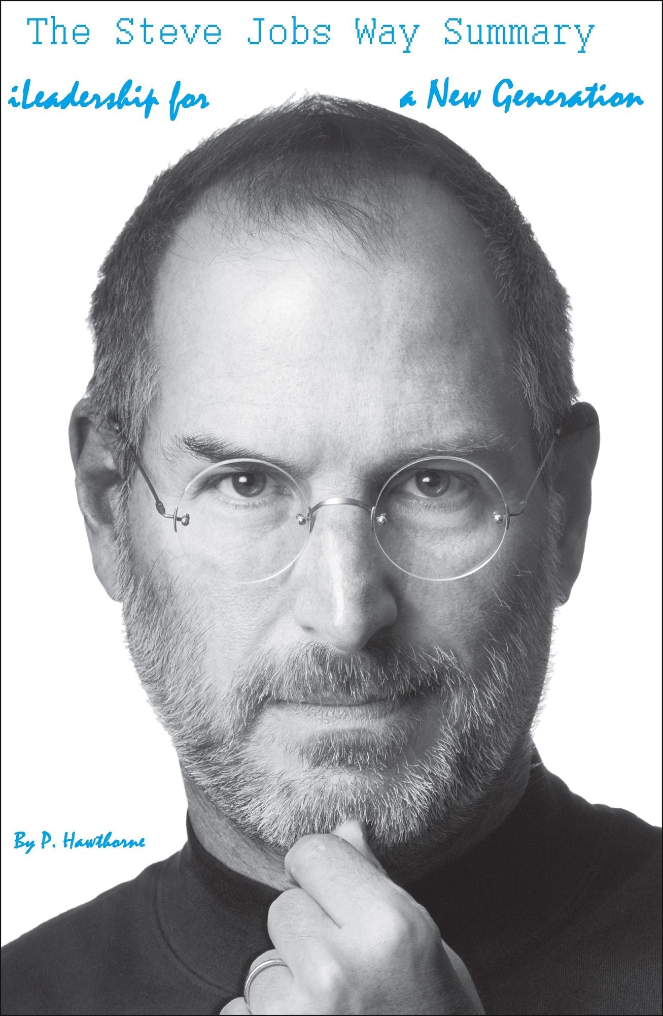 The Steve Jobs Way Summary