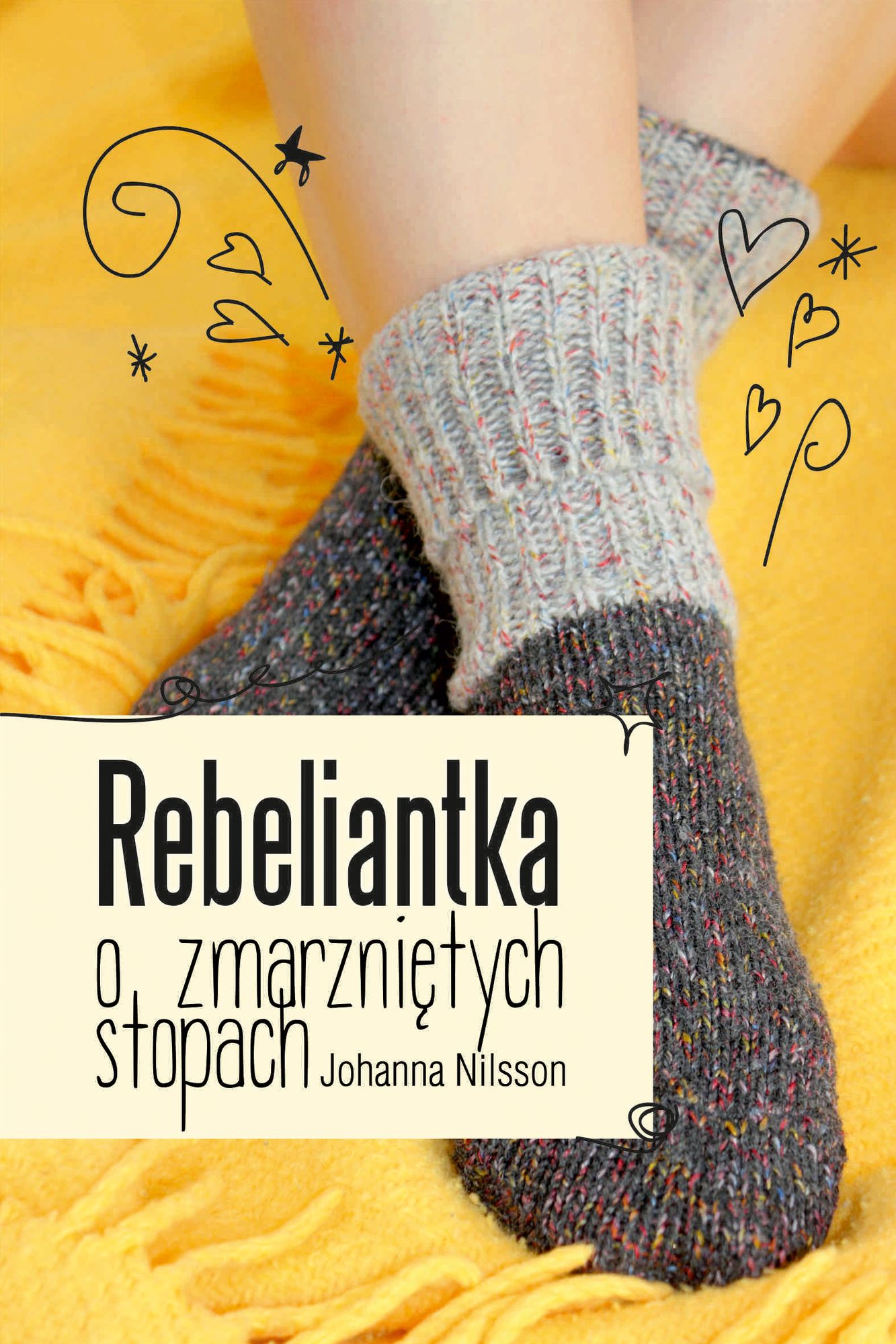 Rebeliantka o zmarznietych stopach