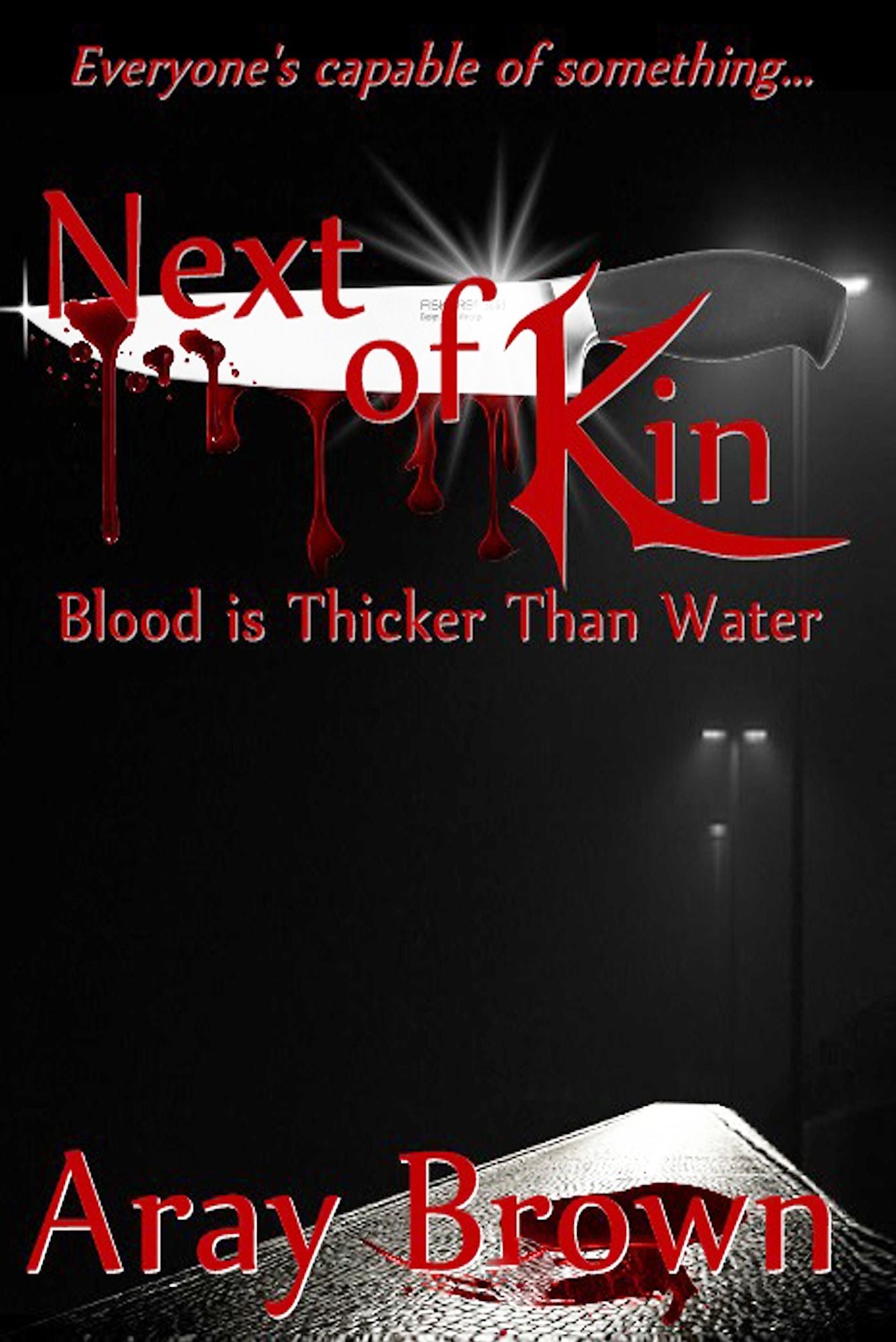Blood Is Thicker Than Water (Next Of Kin Book One)