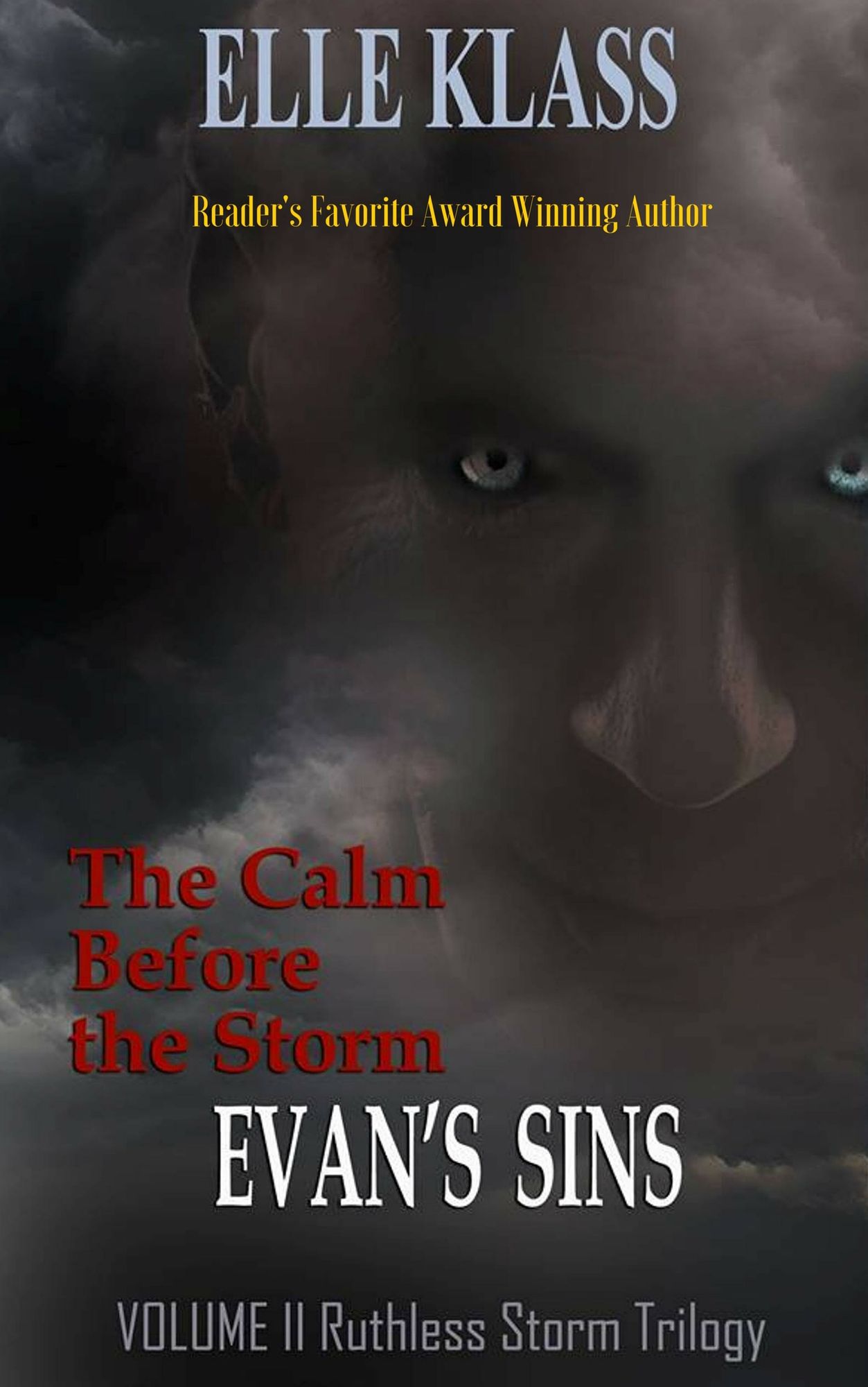 The Calm before the Storm Evan's Sins