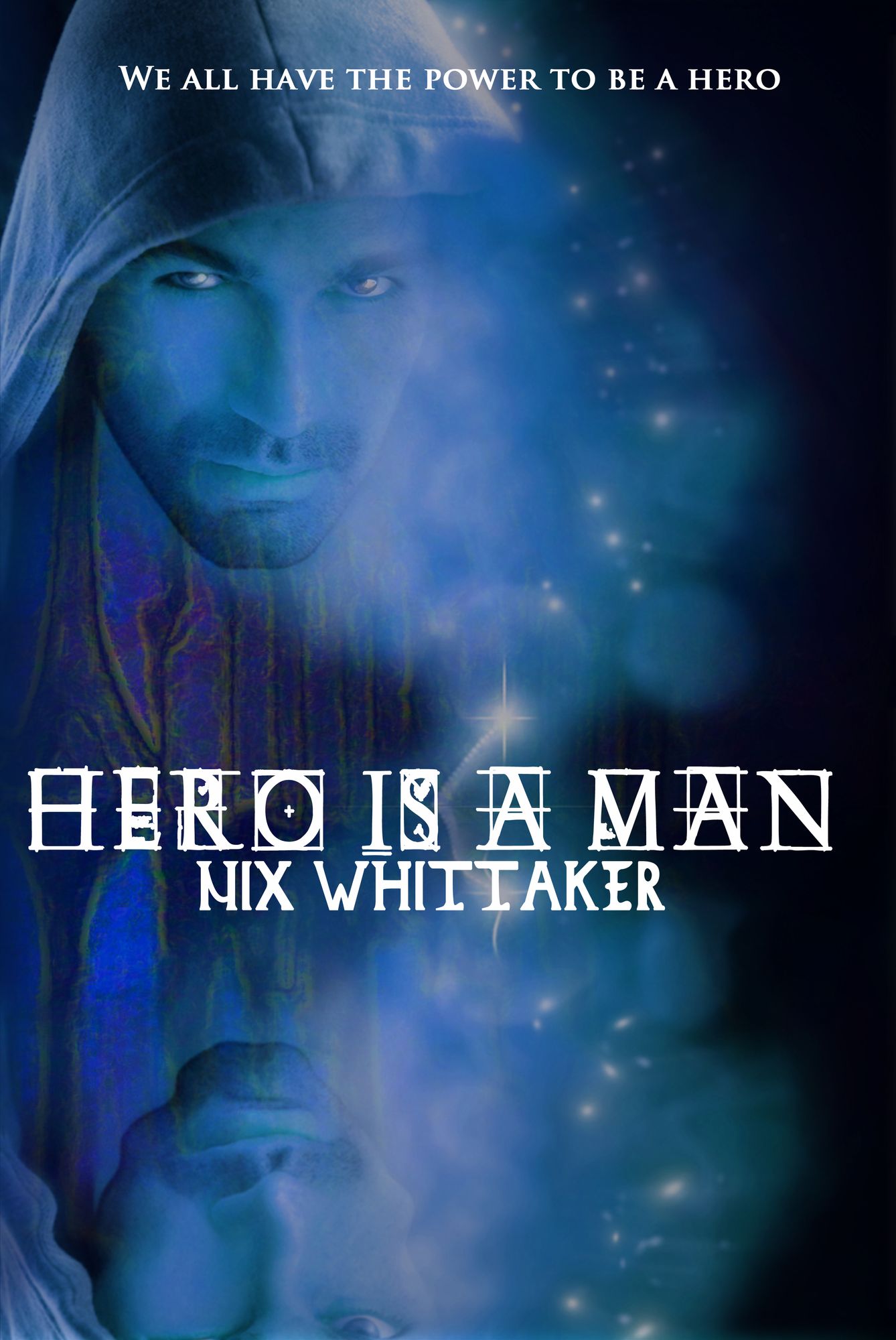 Hero Is A Man