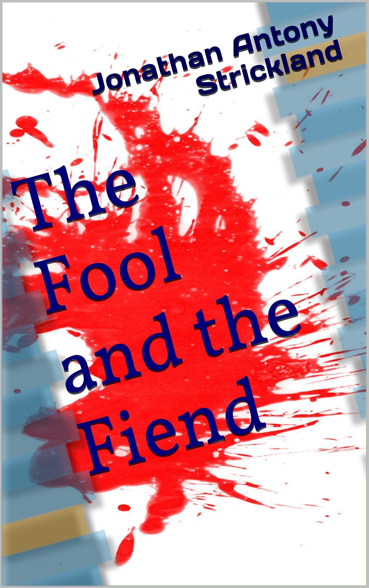 The Fool and the Fiend