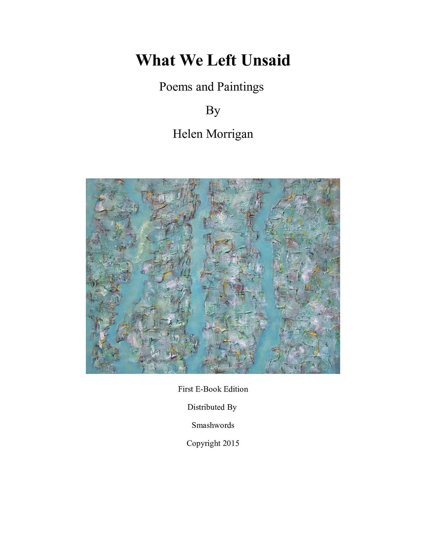What We Left Unsaid / Poems and Paintings