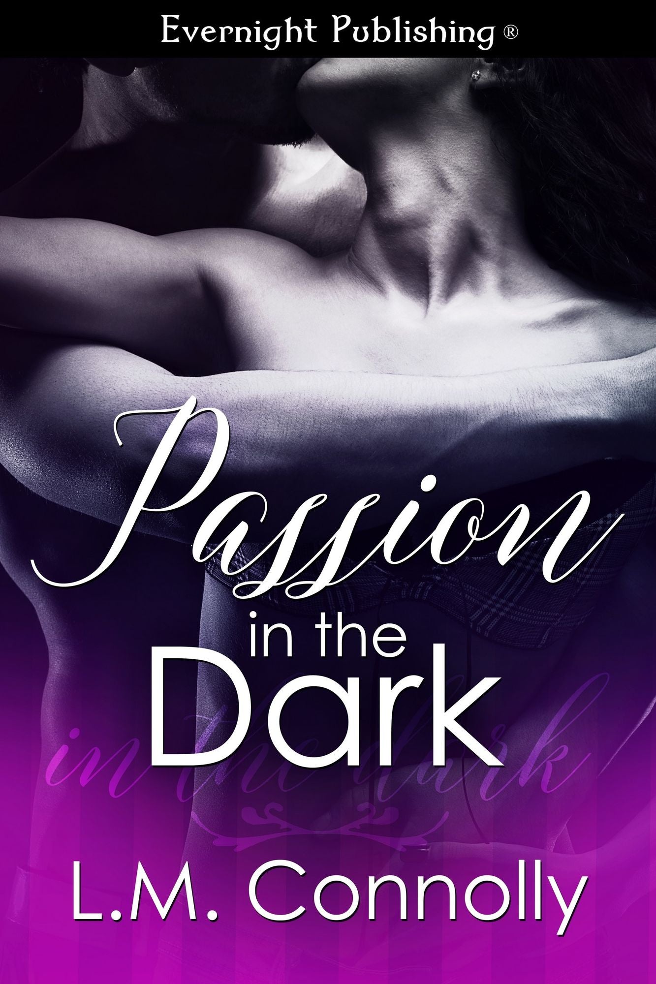 Passion in the Dark