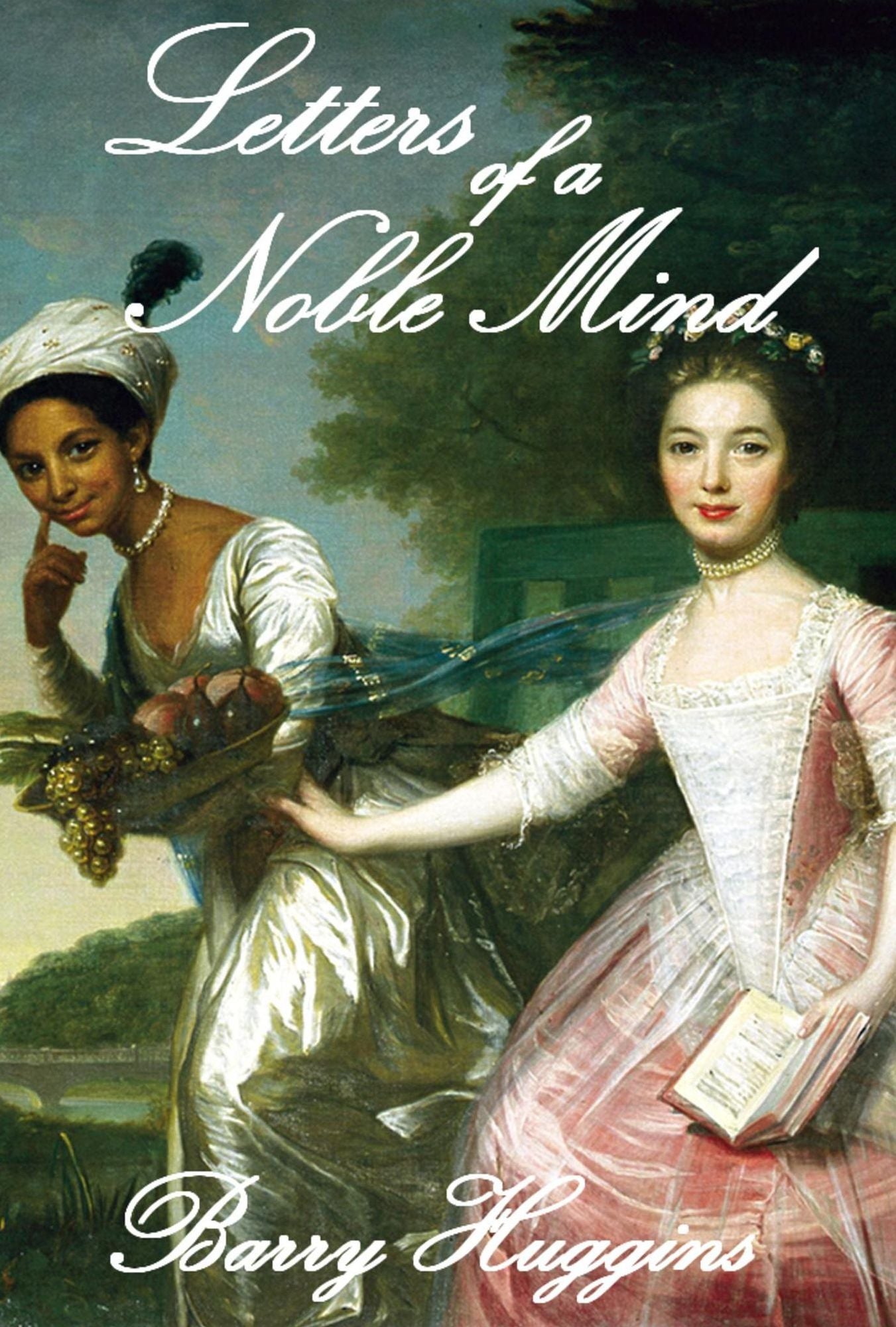 Letters of a Noble Mind