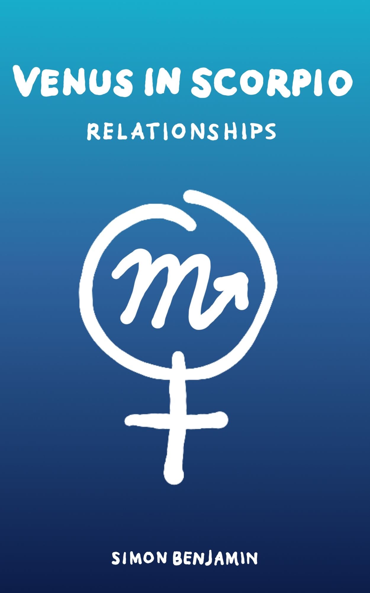 VENUS in SCORPIO: Relationships
