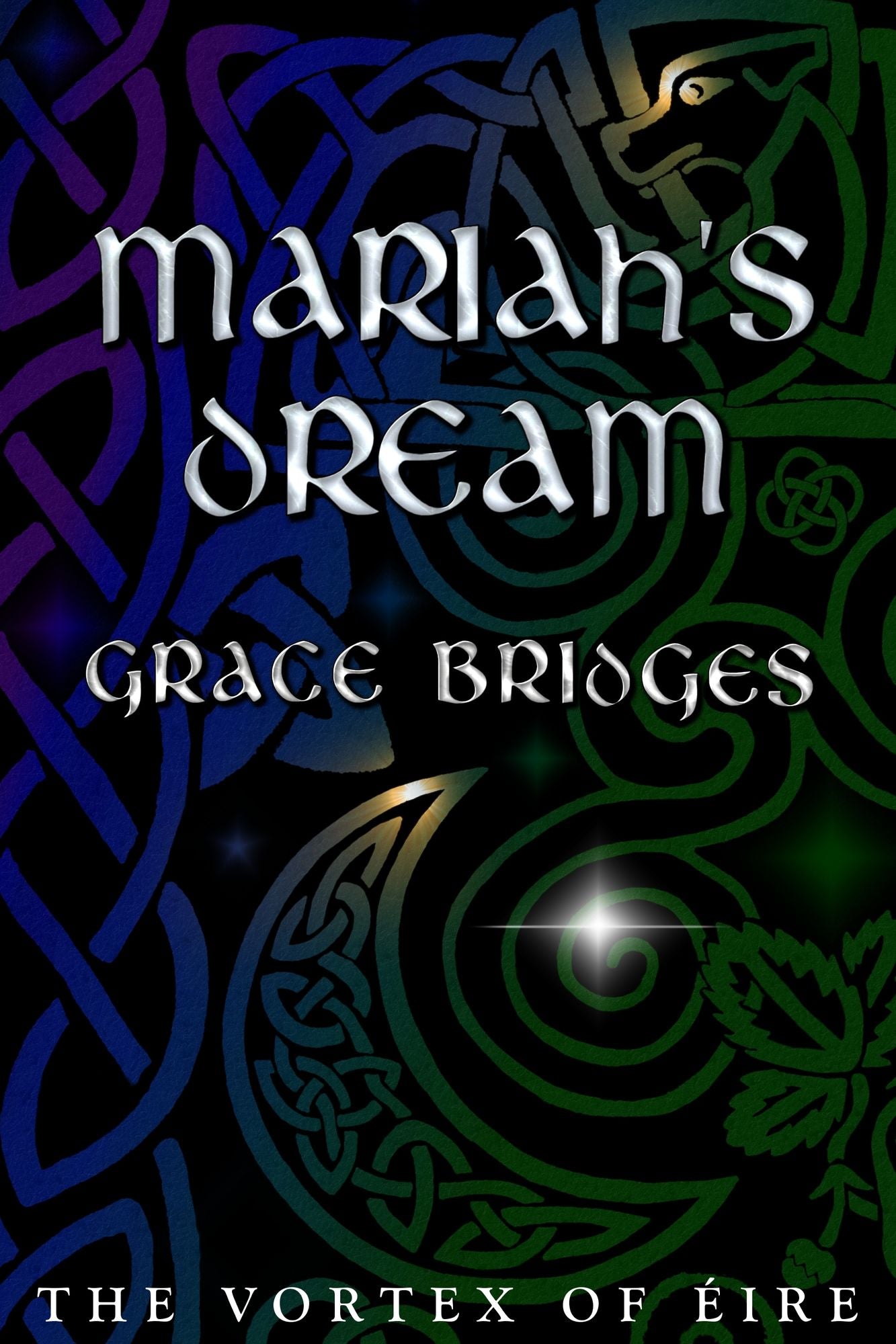 Mariah's Dream: The Vortex of Éire, Book 1