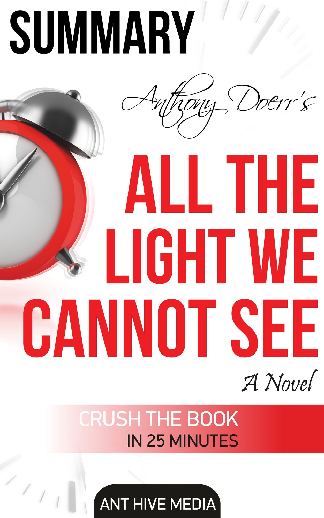 Anthony Doerr's All the Light We Cannot See A Novel Summary