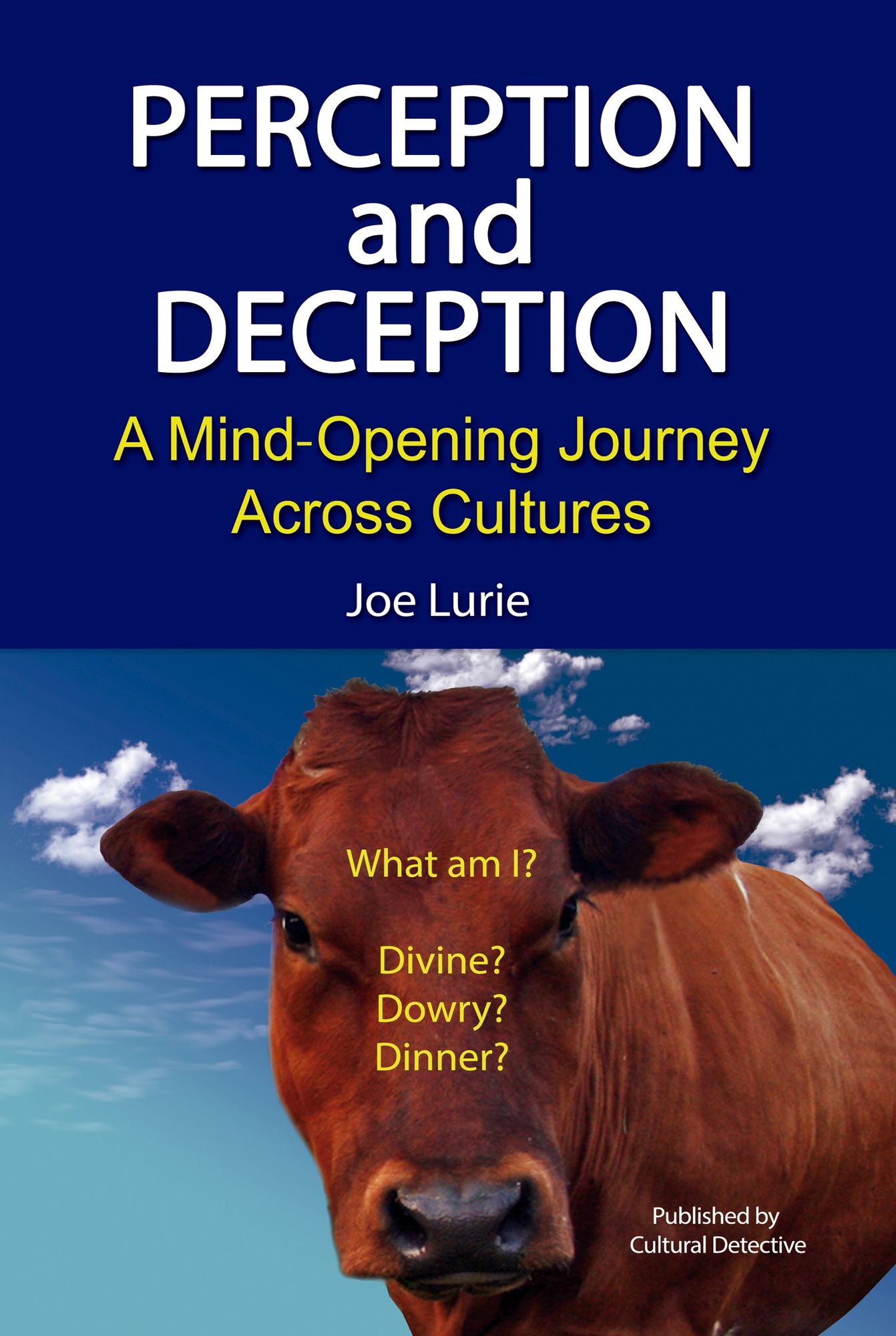 Perception and Deception: A Mind-Opening Journey Across Cultures