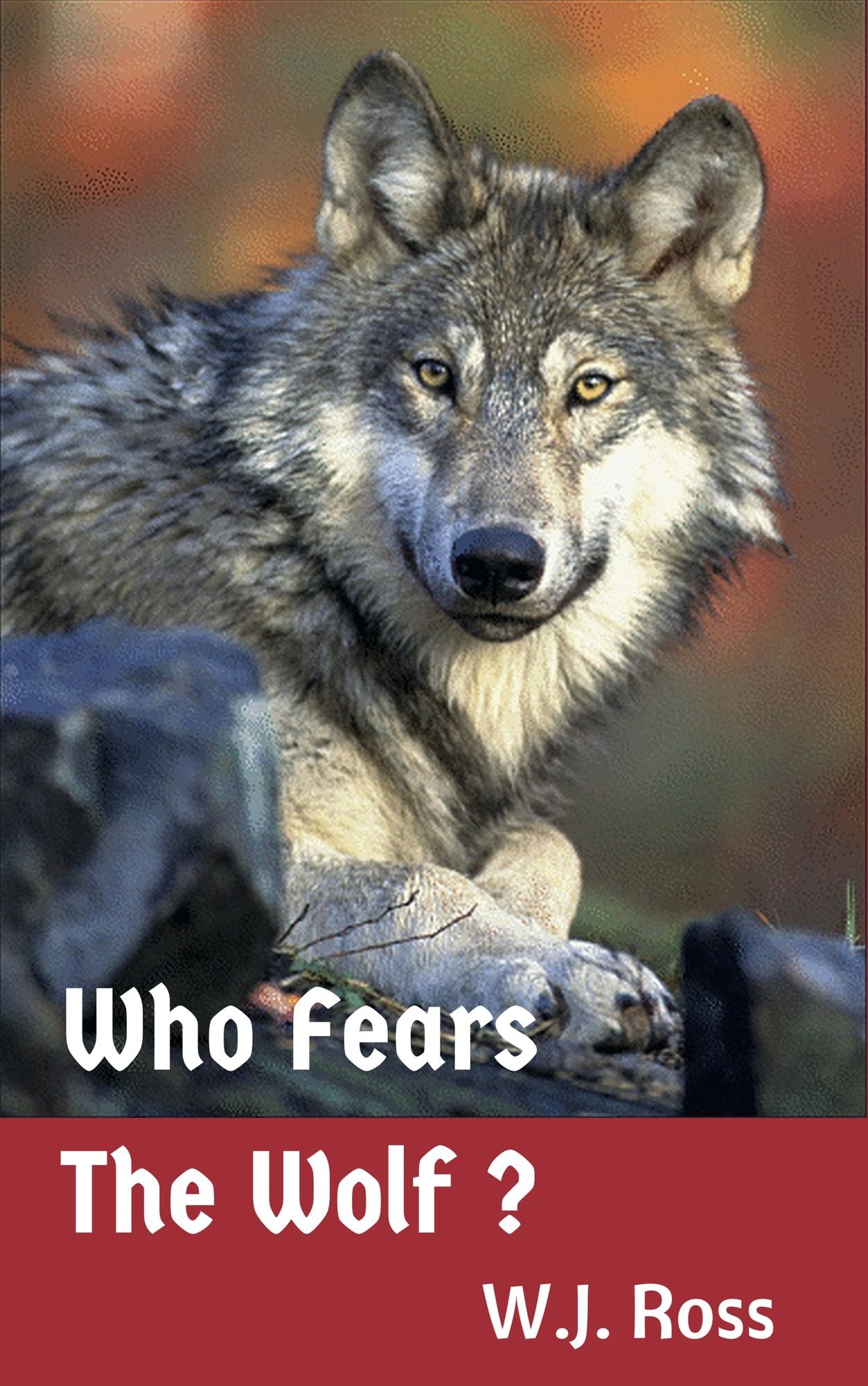 Who Fears the Wolf?
