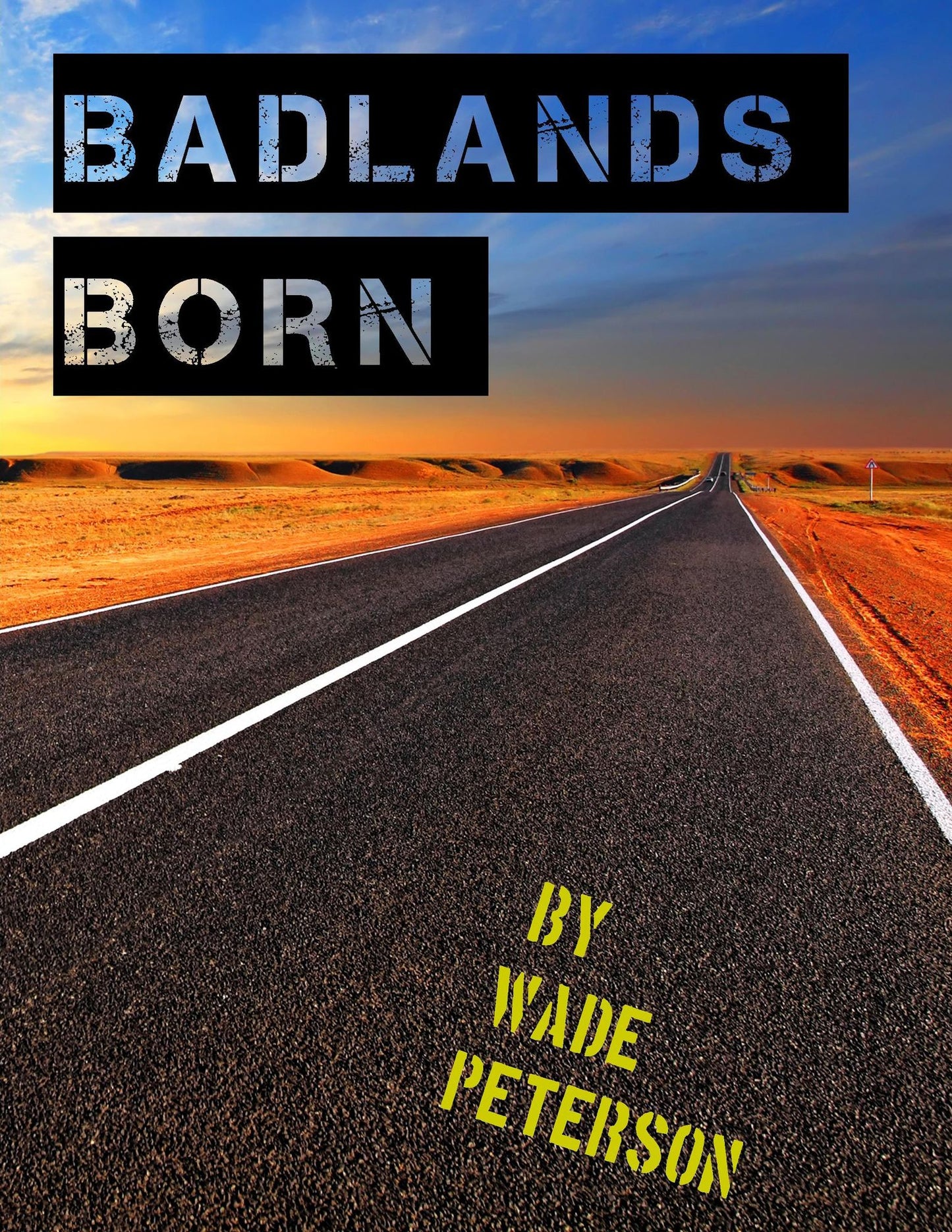 Badlands Born