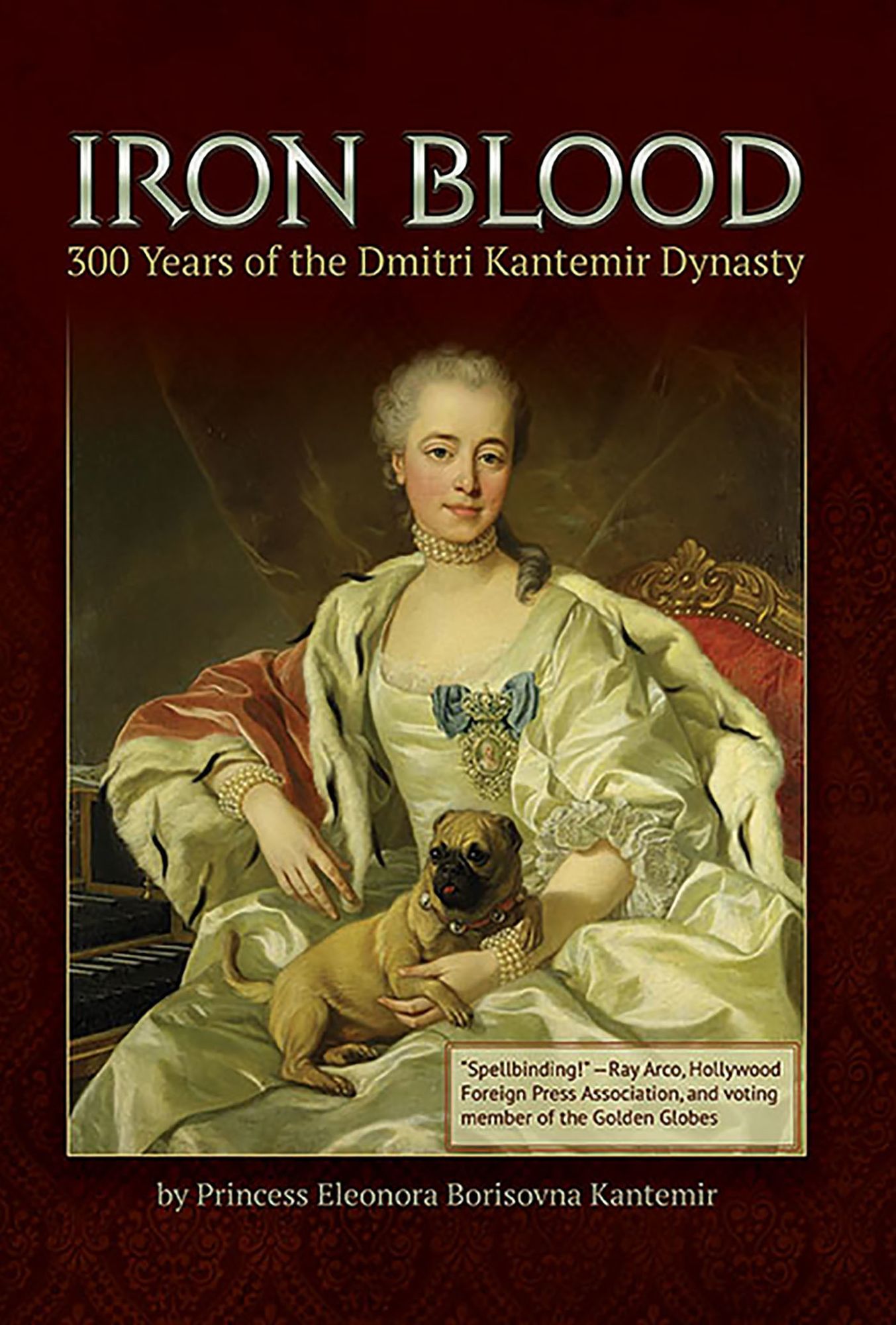 Iron Blood: 300 Years of the Dmitri Kantemir Dynasty