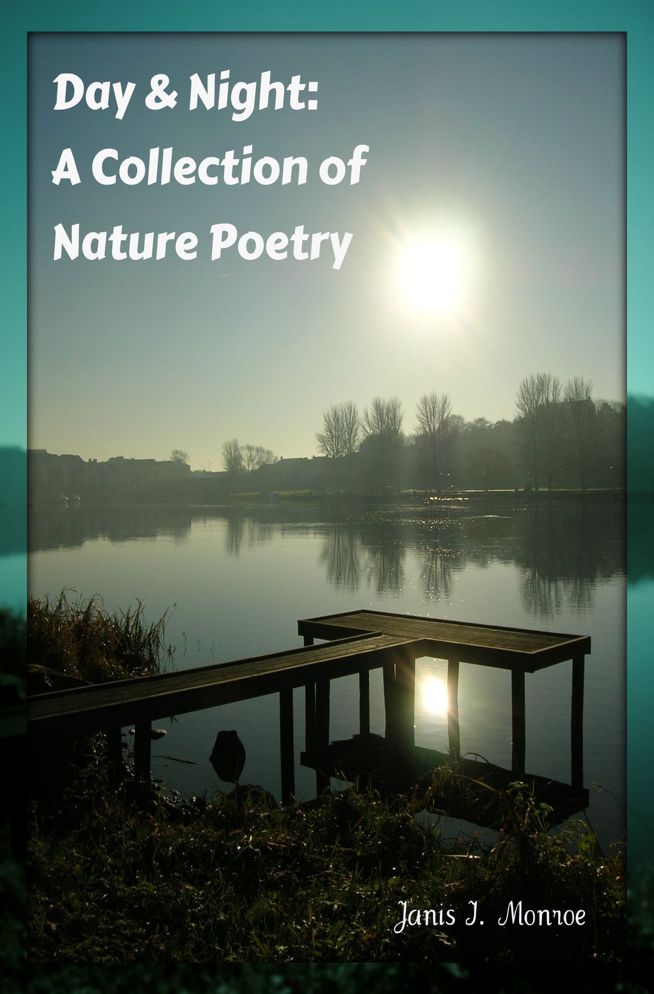 Day & Night: A Collection of Nature Poetry