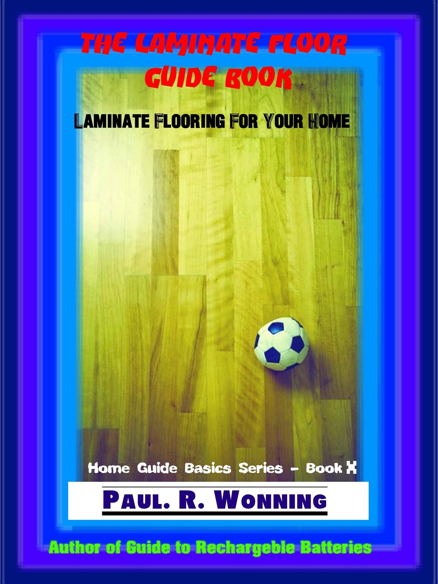 The Laminate Floor Guide Book