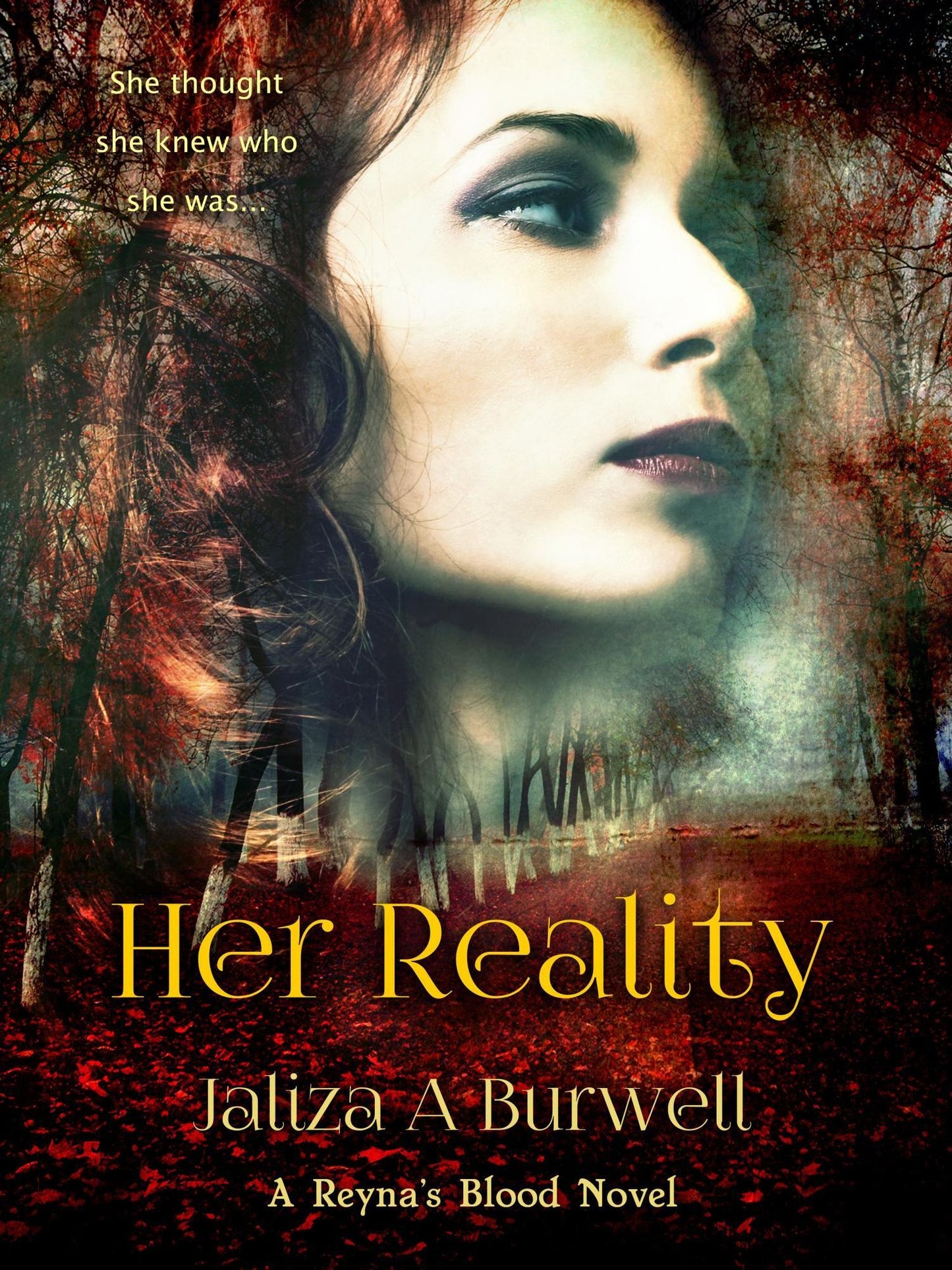 Reyna's Blood: Her Reality