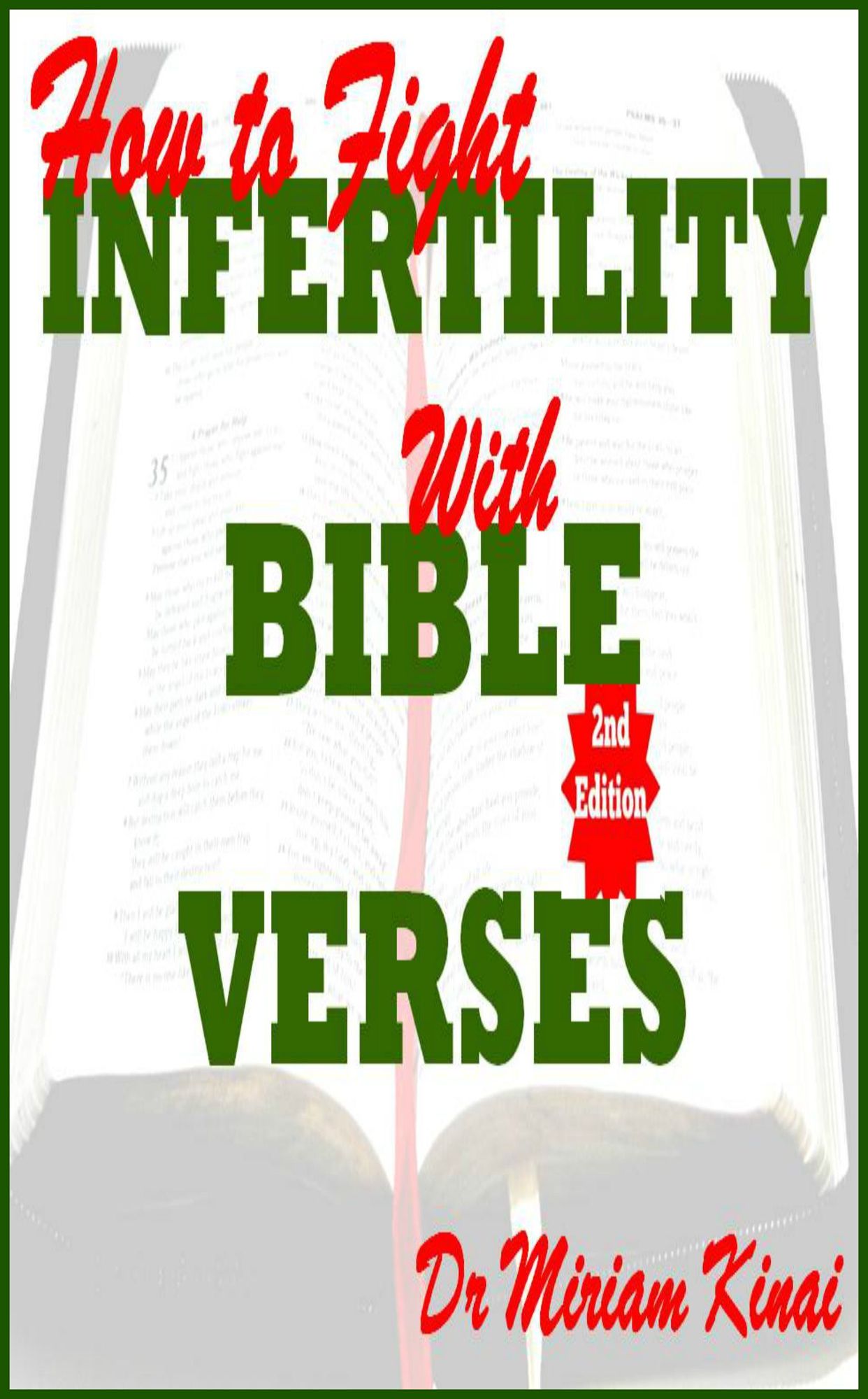 How to Fight Infertility with Bible Verses 2nd Edition