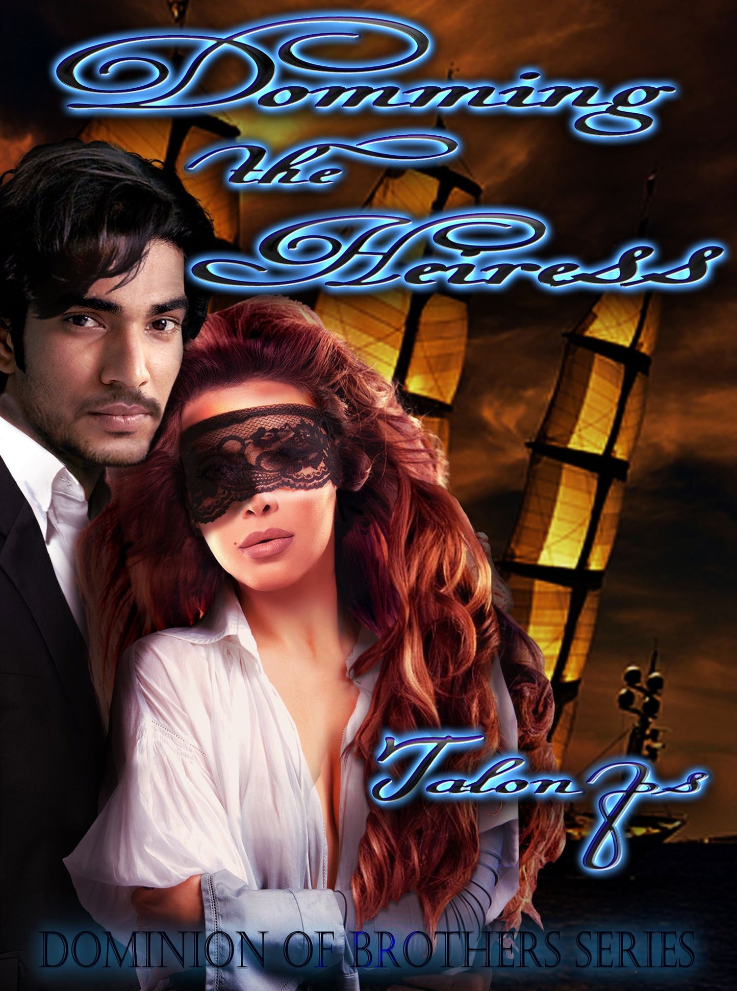 Domming the Heiress (The Dominion of Brothers series book 1.5)
