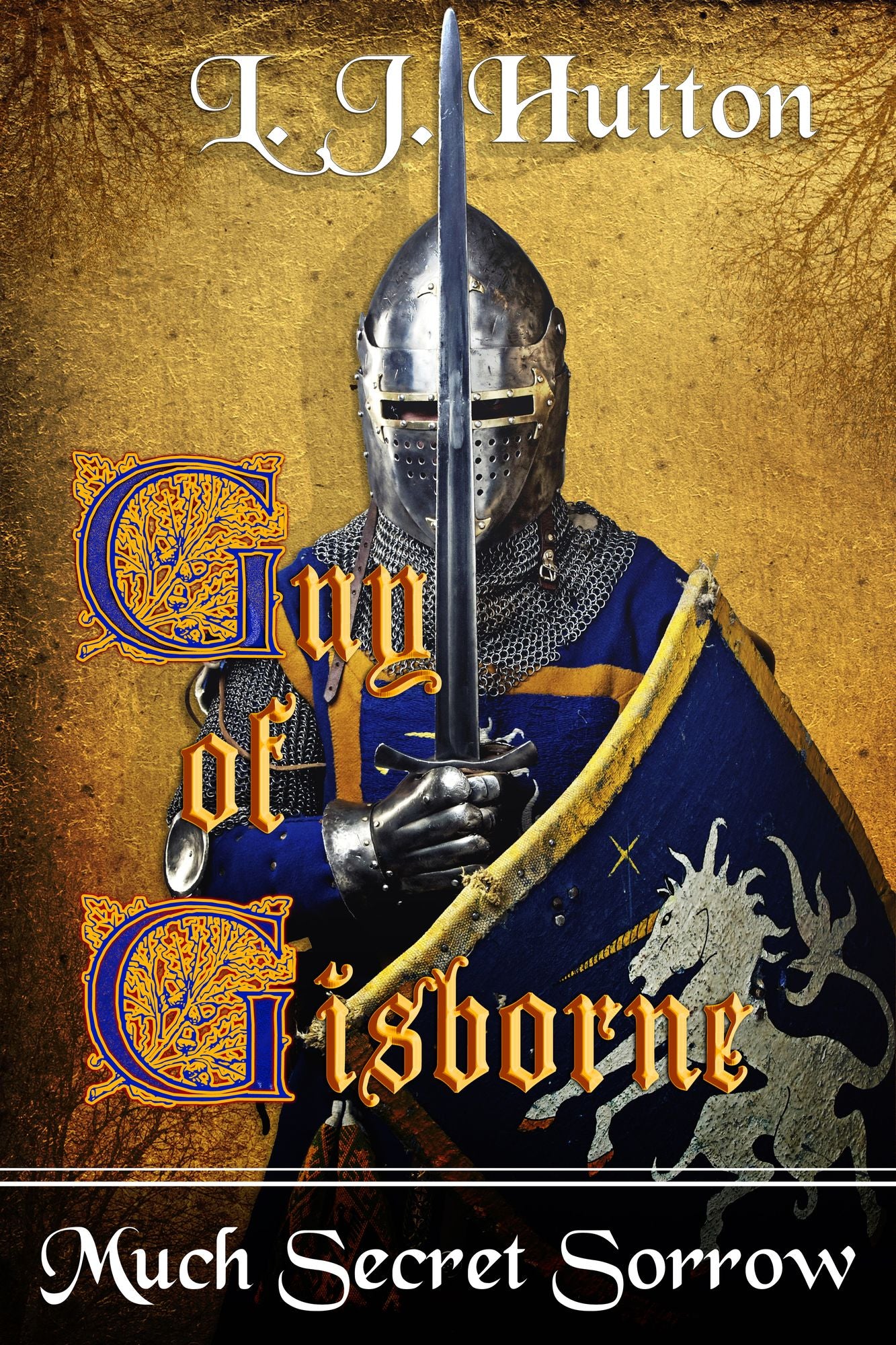 Much Secret Sorrow: Guy of Gisborne 1