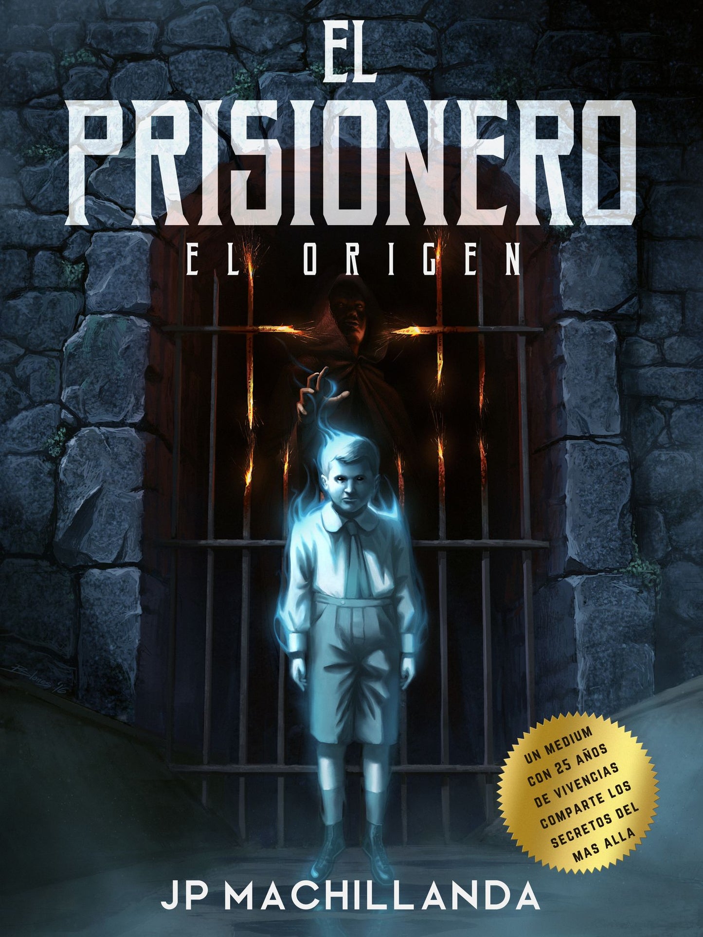 El Prisionero (El Origen)