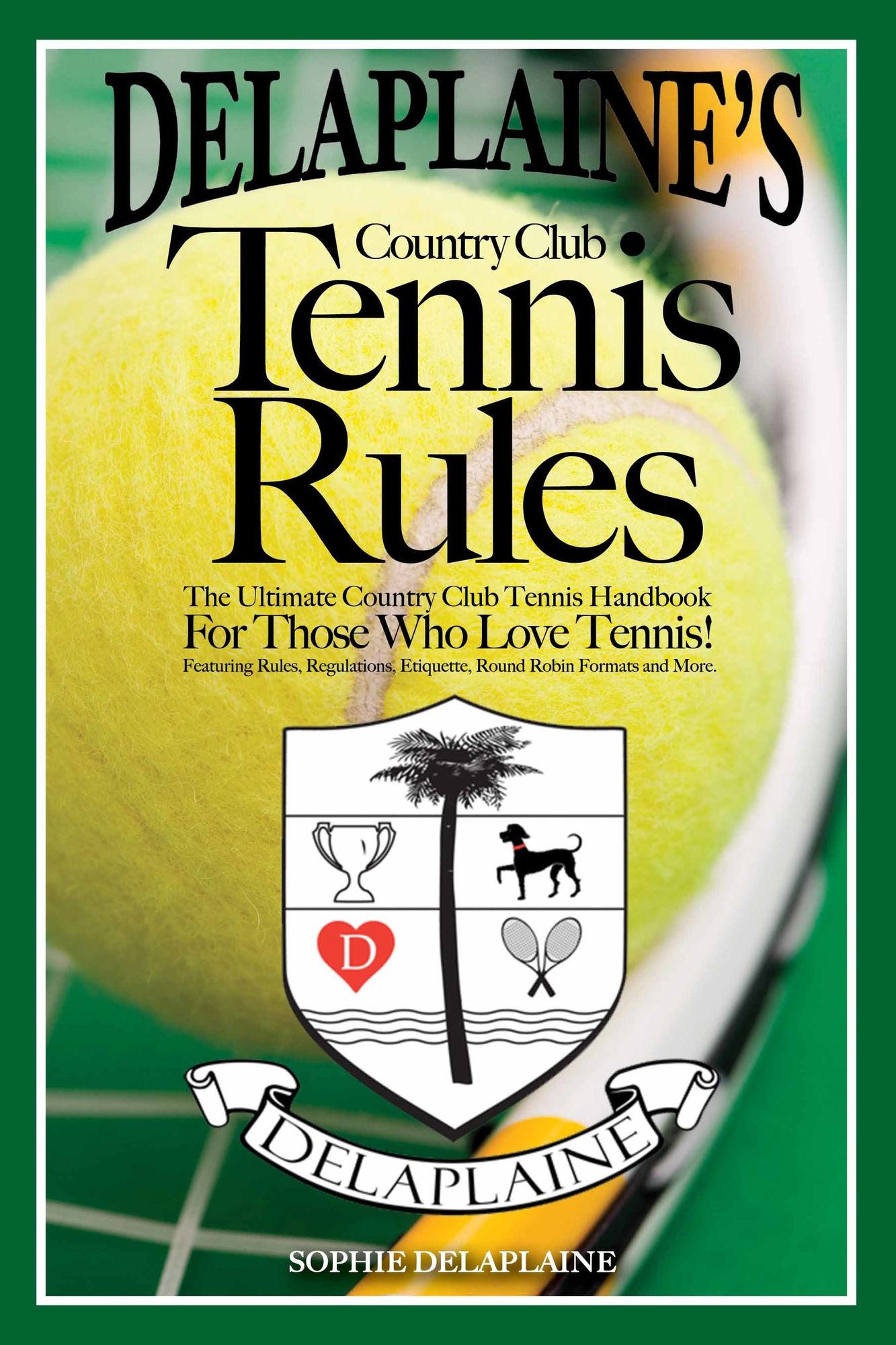 DELAPLAINE'S 2016 Country Club Tennis Rules