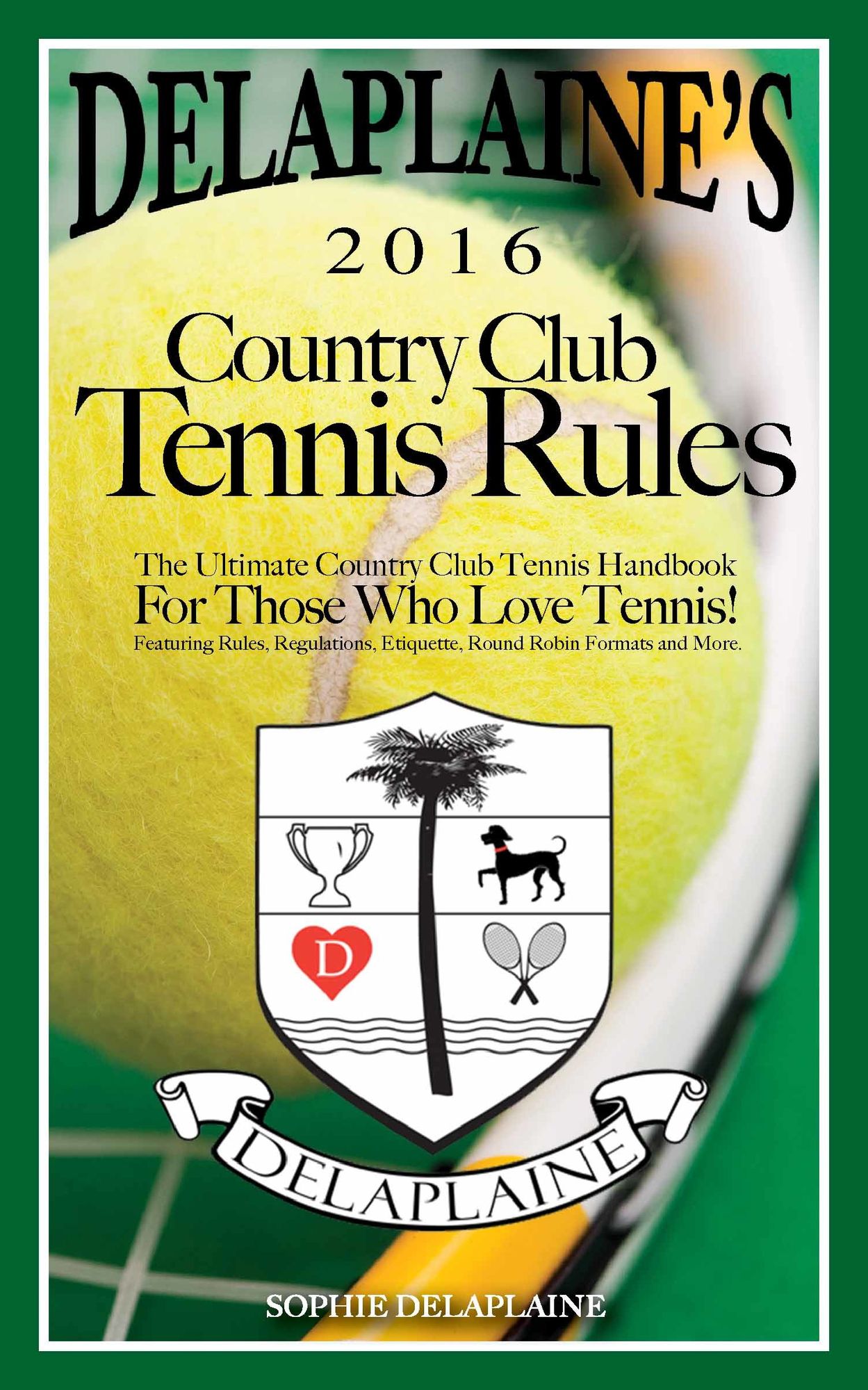 DELAPLAINE'S 2016 Country Club Tennis Rules