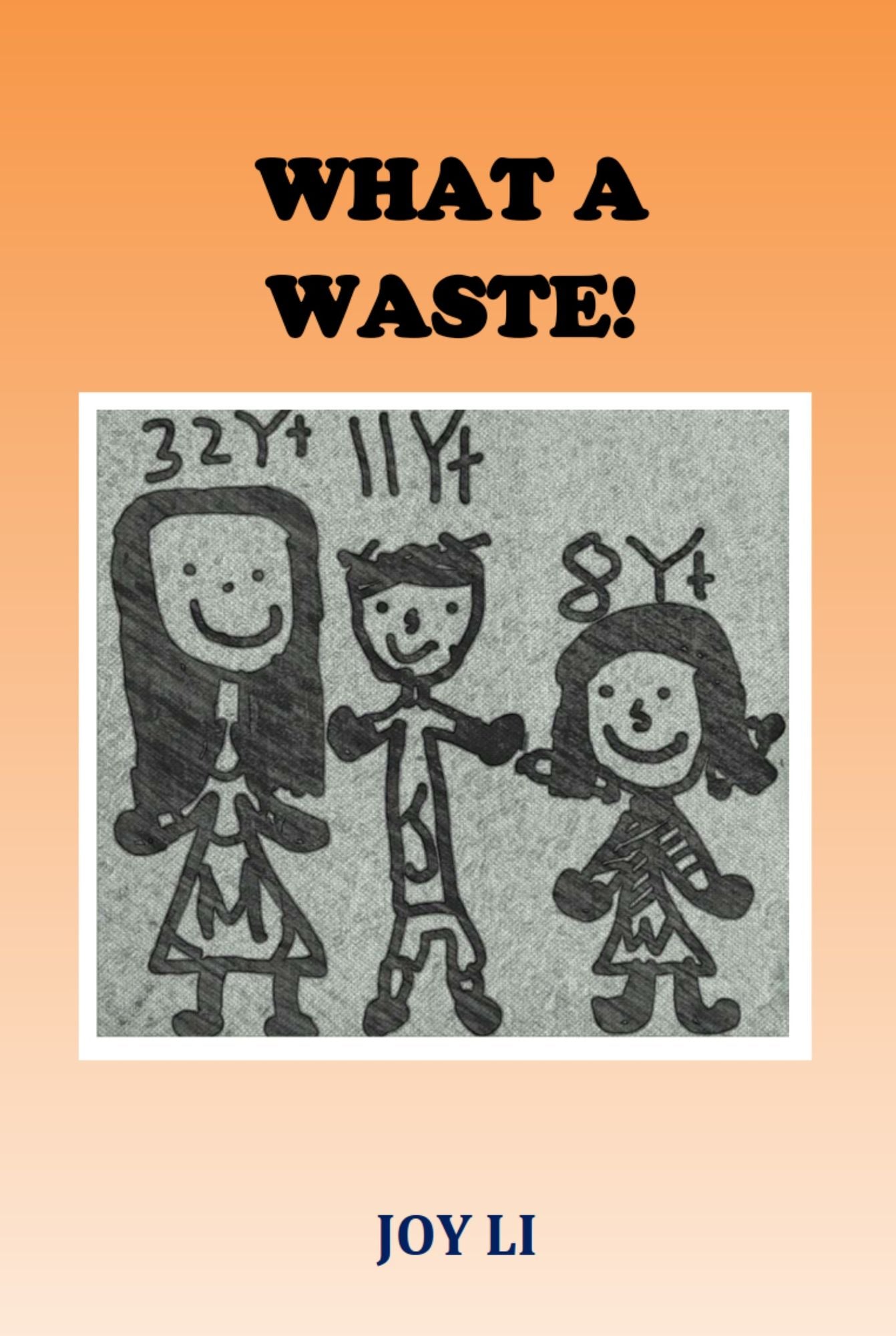 What A Waste!