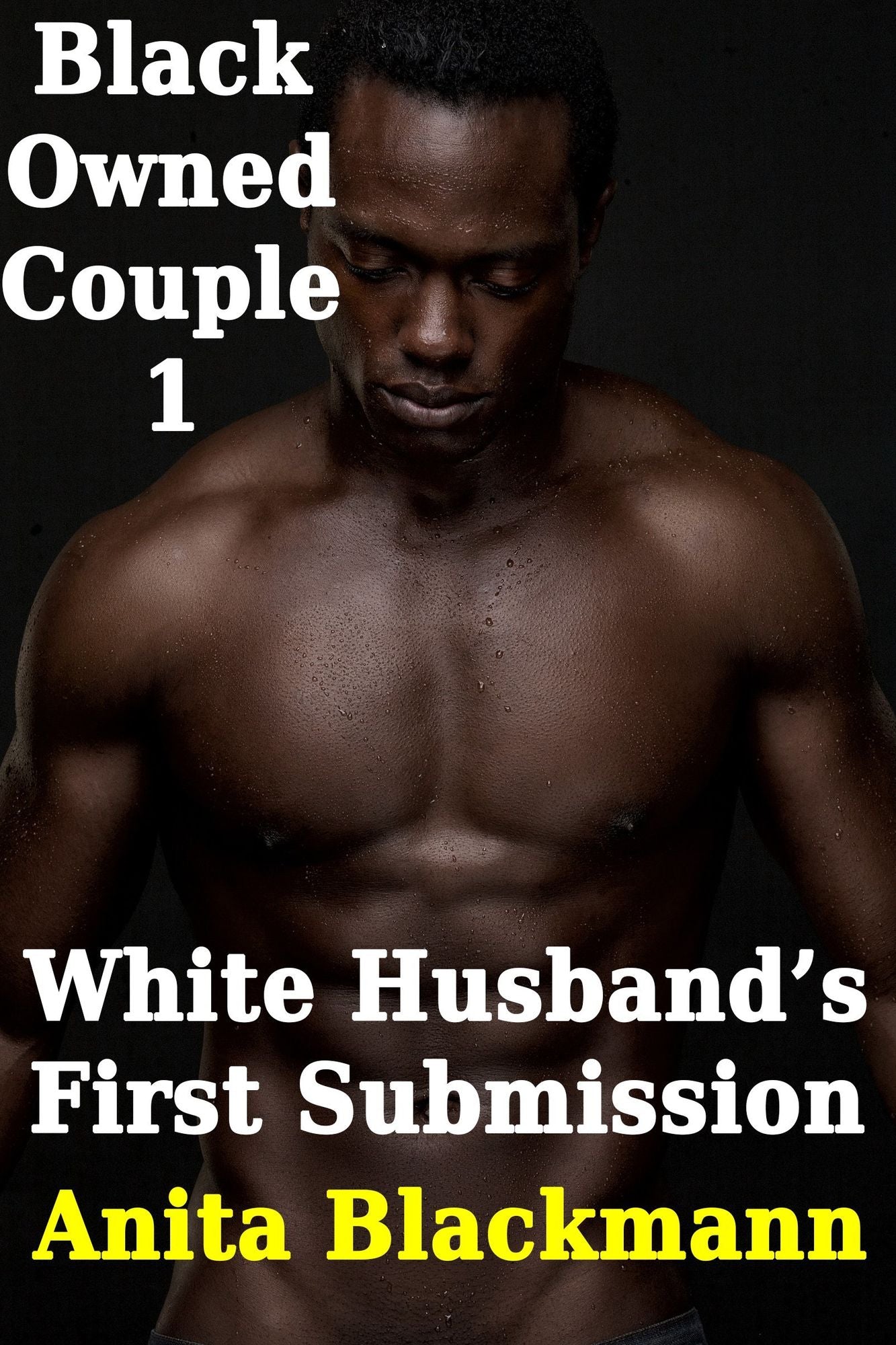 Black Owned Couple 1 - White Husband's First Surrender (Interracial Cuckold Gay)