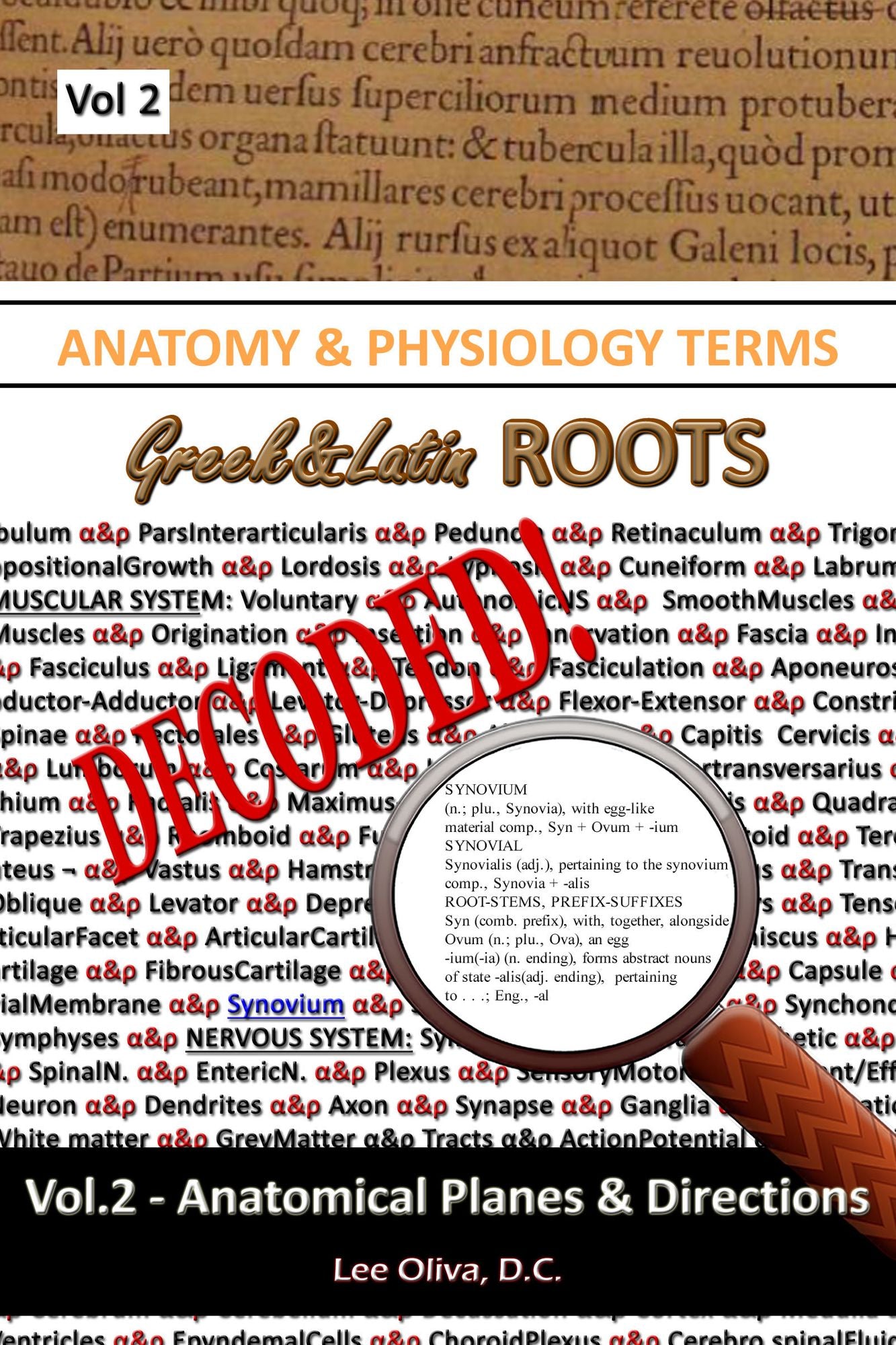 Anatomy & Physiology Terms Greek & Latin Roots Decoded! Vol.2: Anatomical Planes & Directions