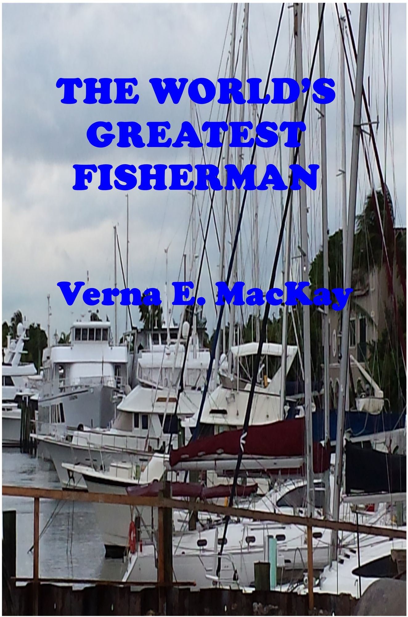 The World's Greatest Fisherman