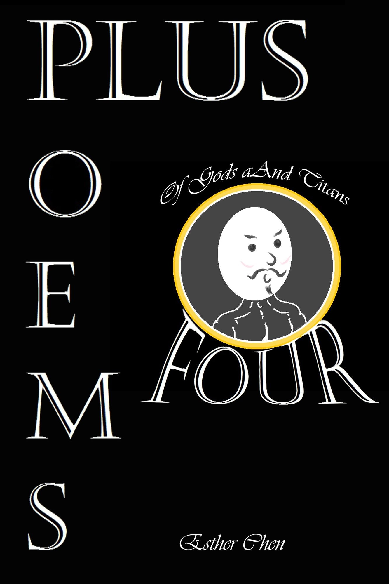 Four Plus Poems: Of Gods And Titans