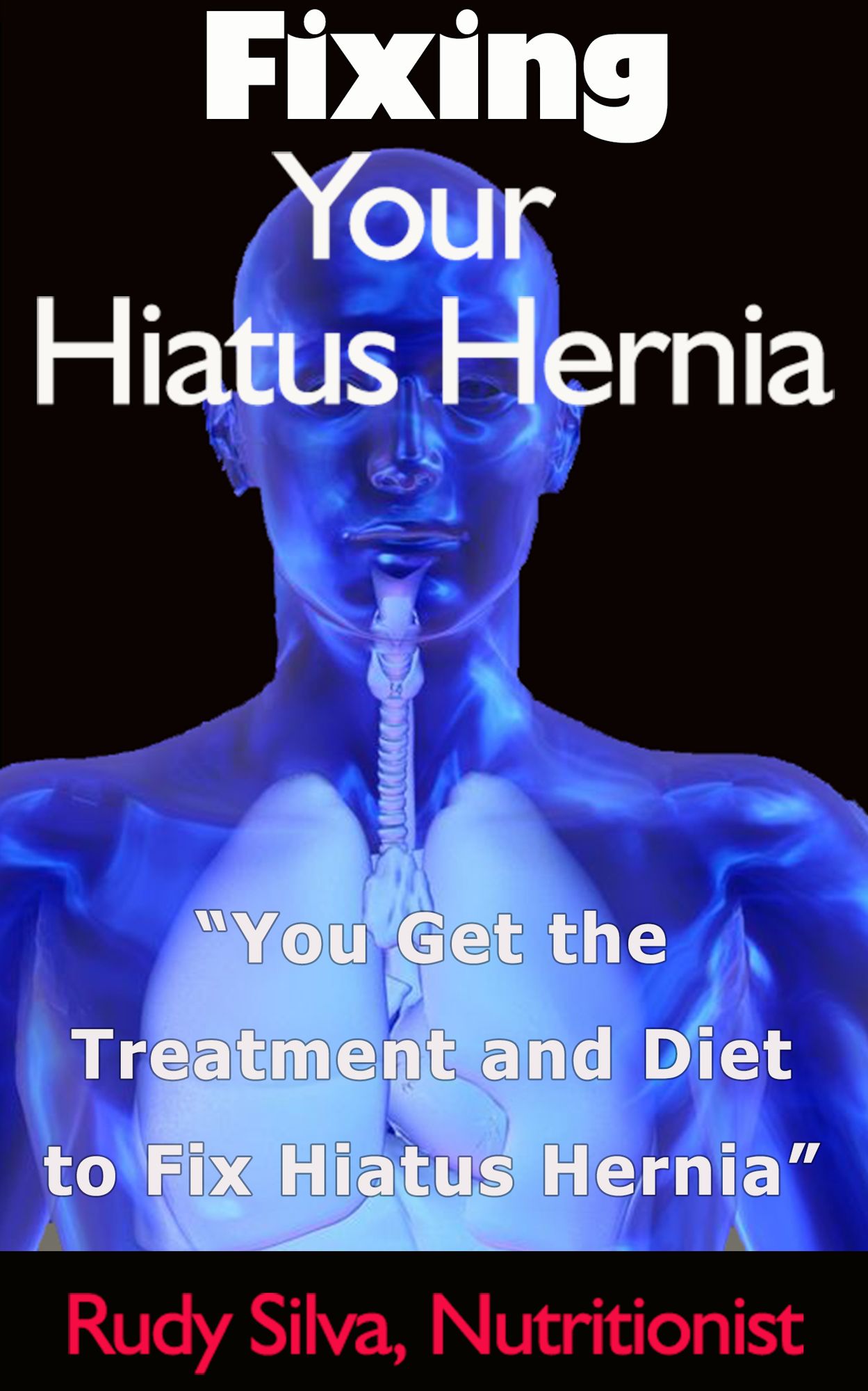 Hiatus Hernia: A Diet for Recovering From Hiatus Hernia