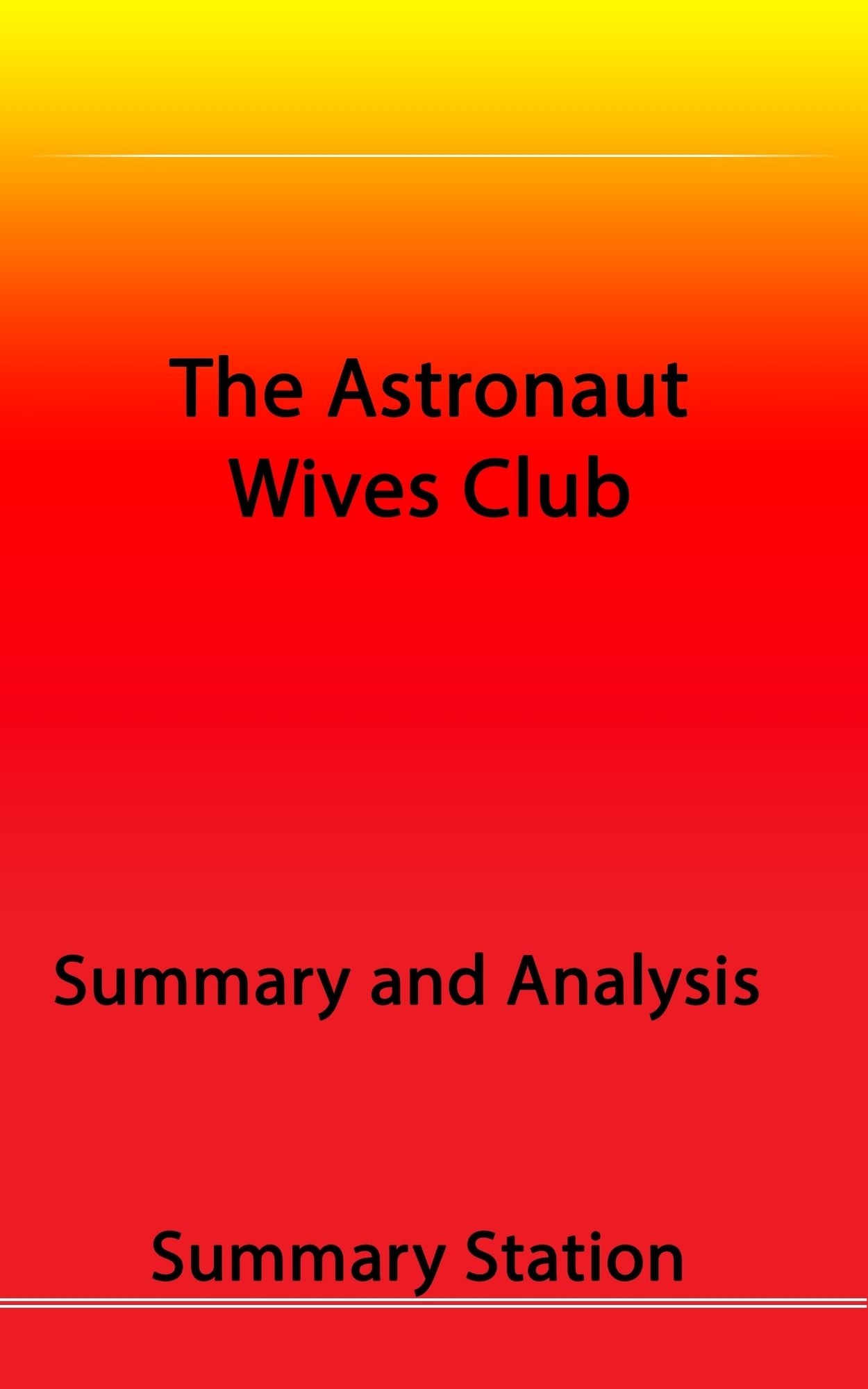 The Astronaut Wives Club Summary