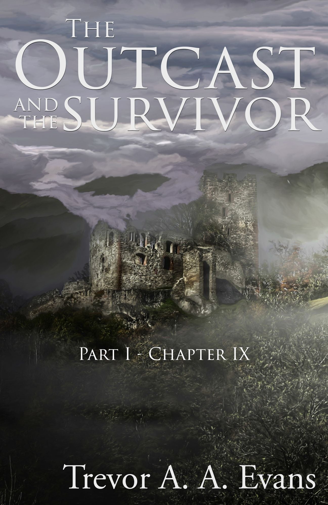 The Outcast and the Survivor: Chapter Nine