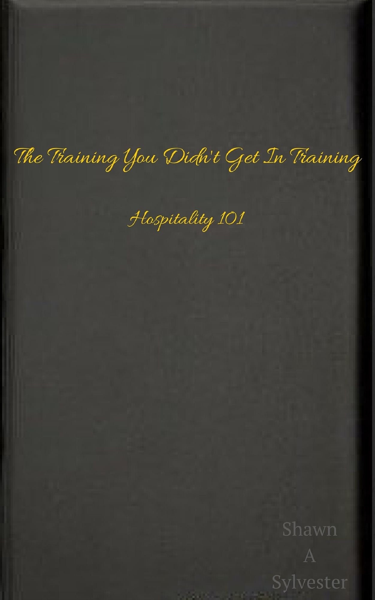 The Training You Didn't Get In Training