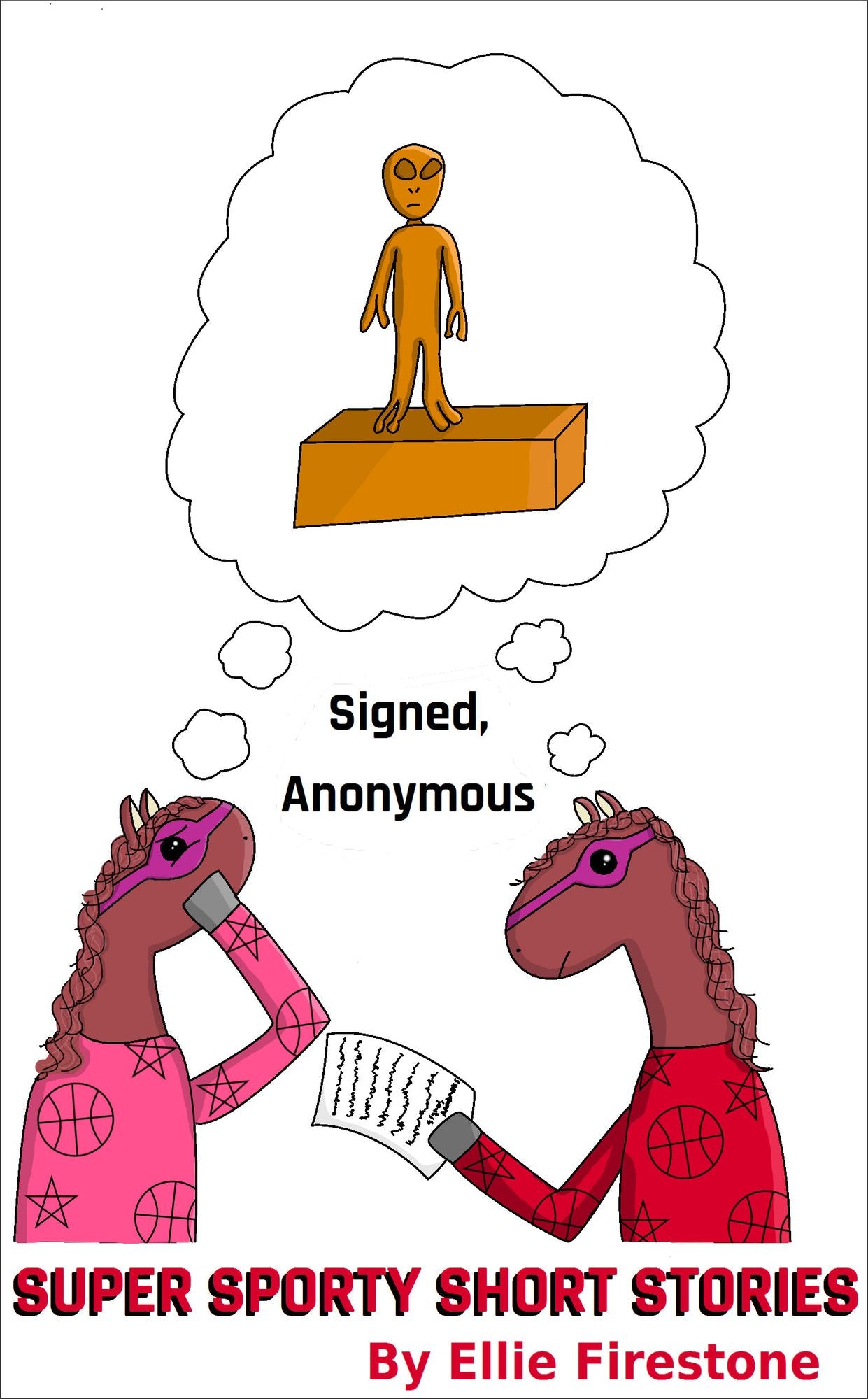 Super Sporty Short Stories: Signed, Anonymous