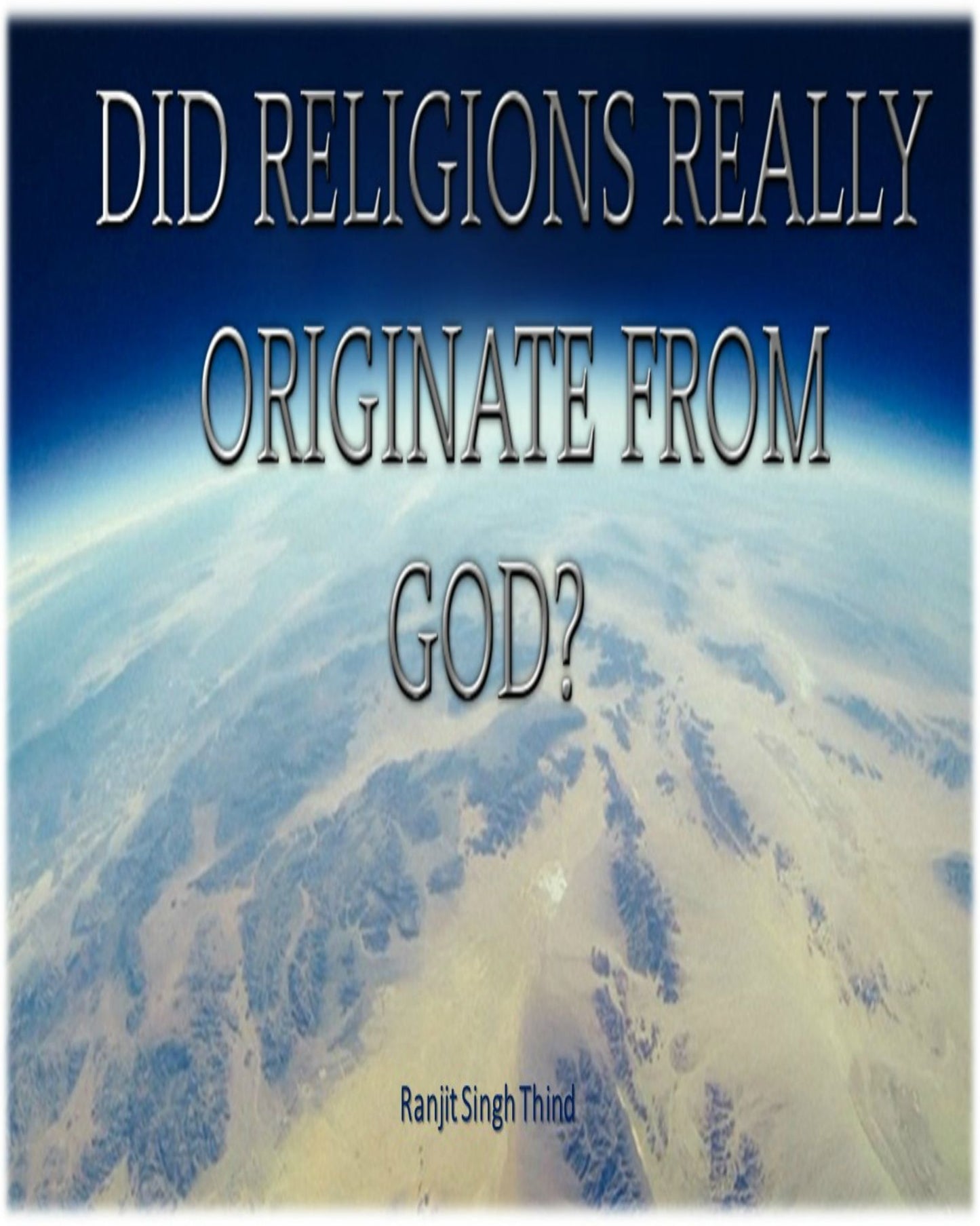 Did Religions Really Originate From God?