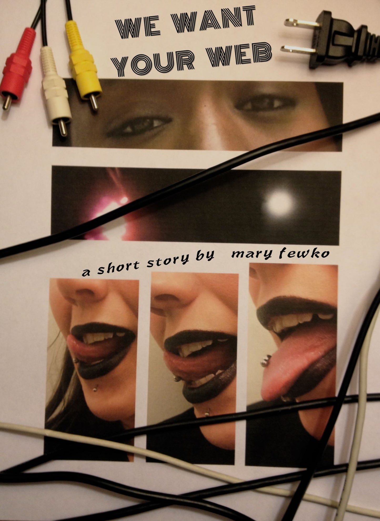We Want Your Web: a short story