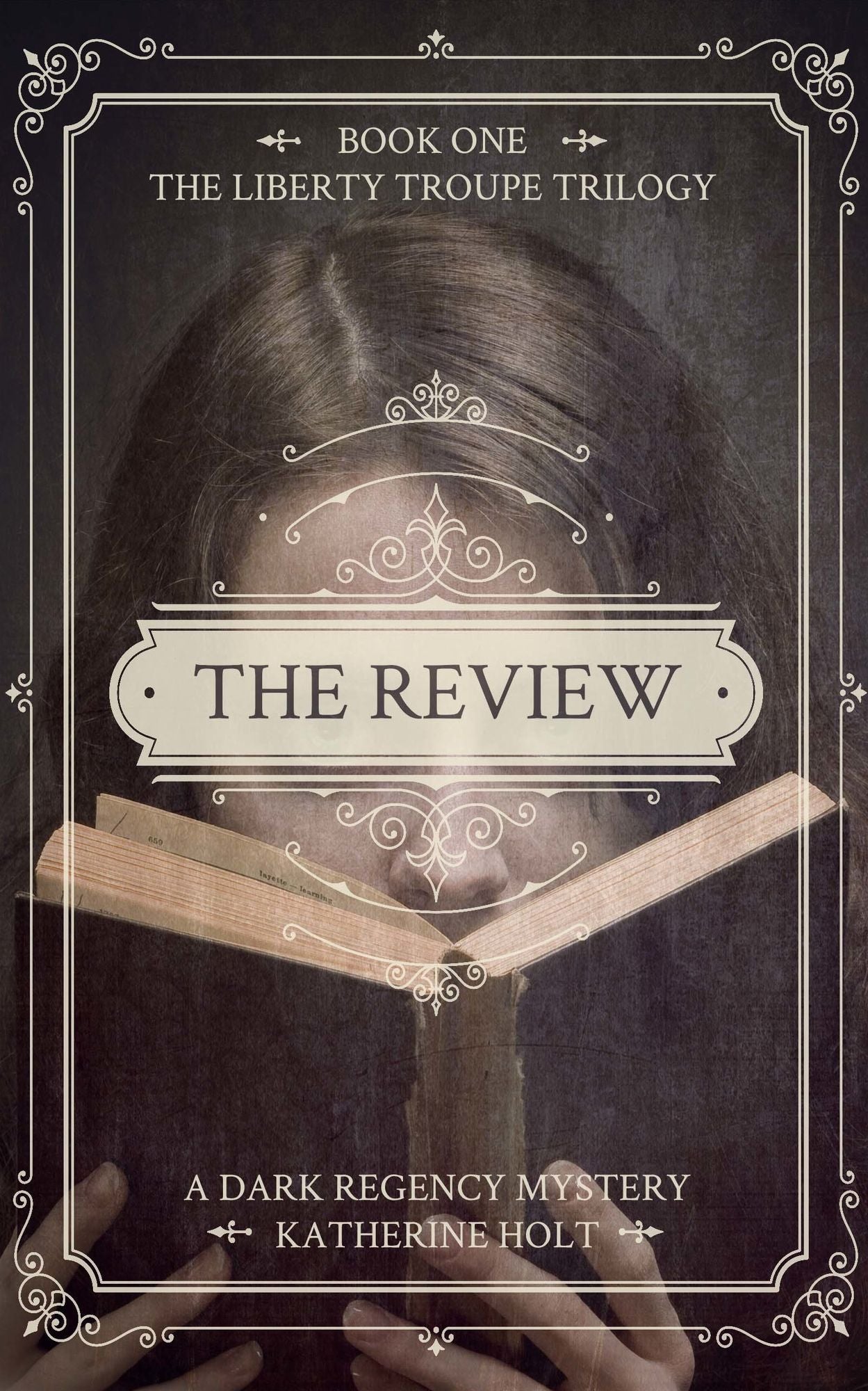 The Review: A Dark Regency Mystery - Book 1 in The Liberty Troupe Trilogy