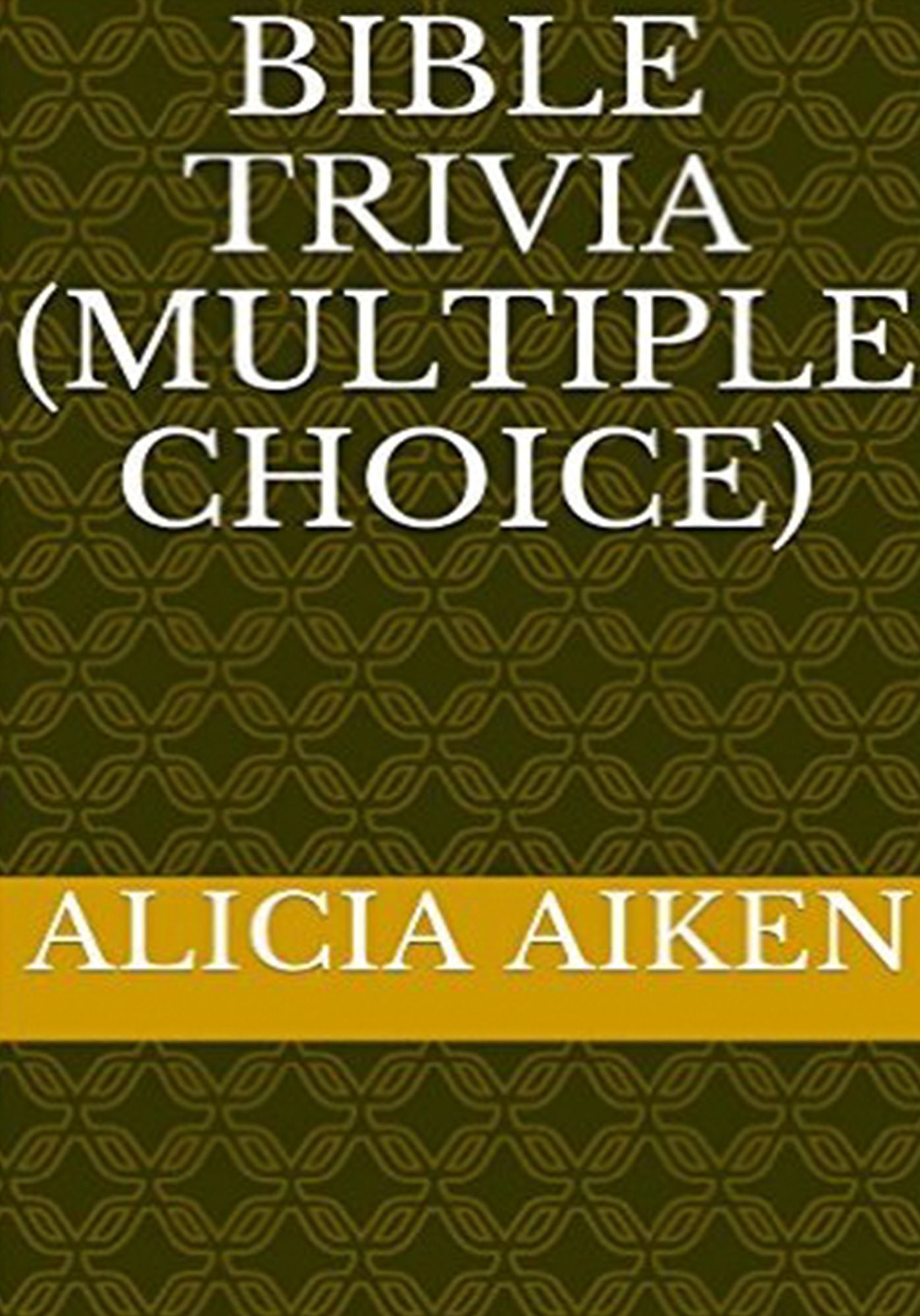 Bible Trivia (KJV) Multiple Choice