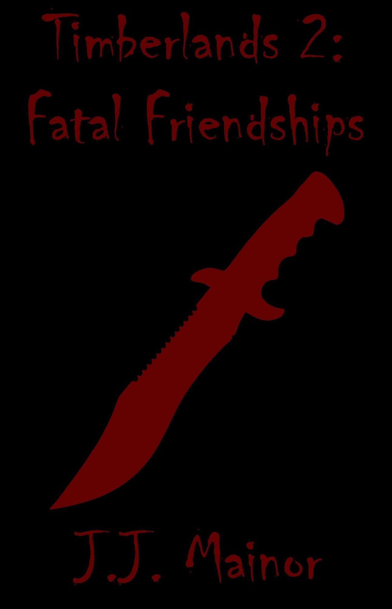 Timberlands 2: Fatal Friendships