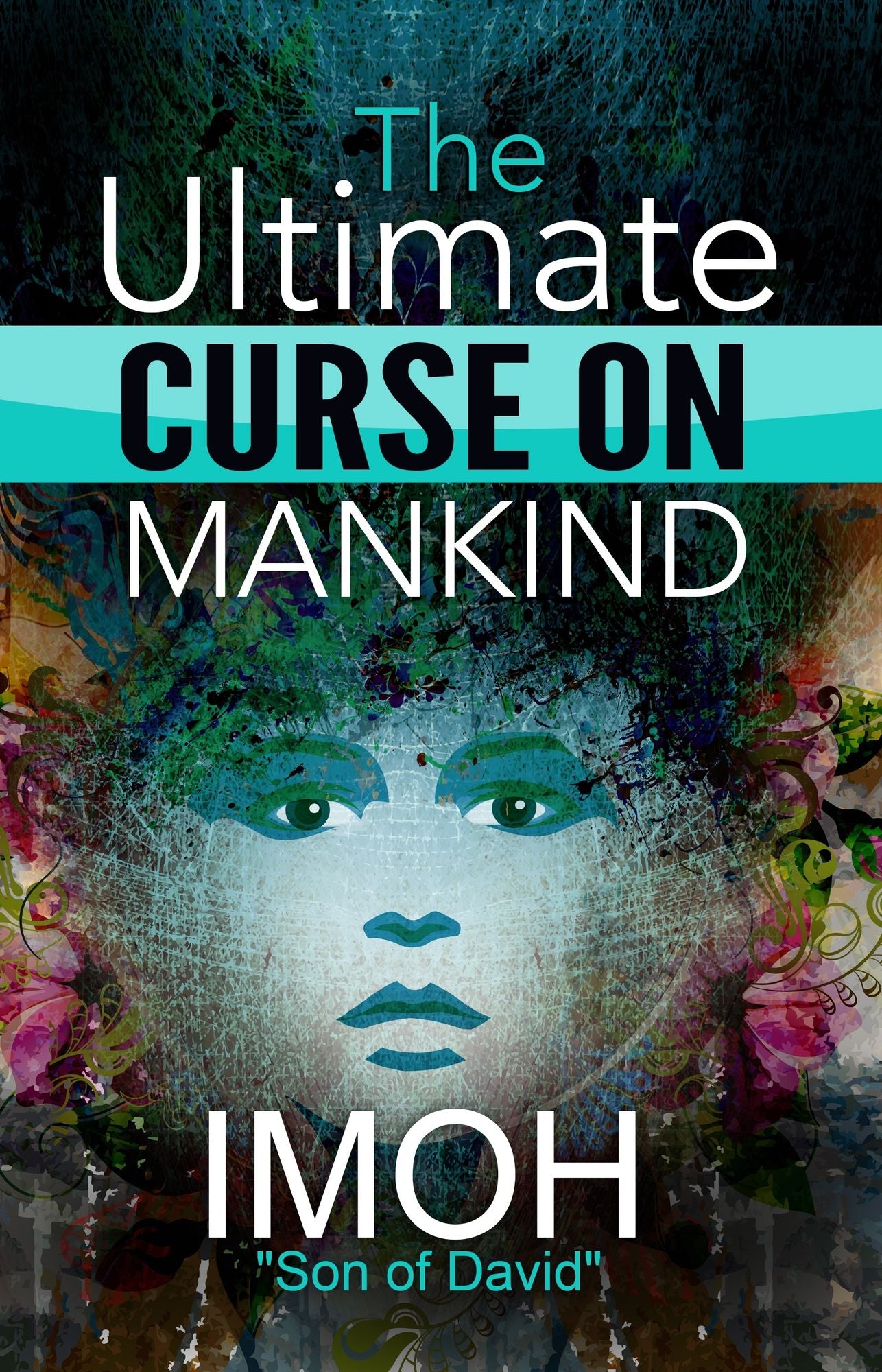 The Ultimate Curse On Mankind