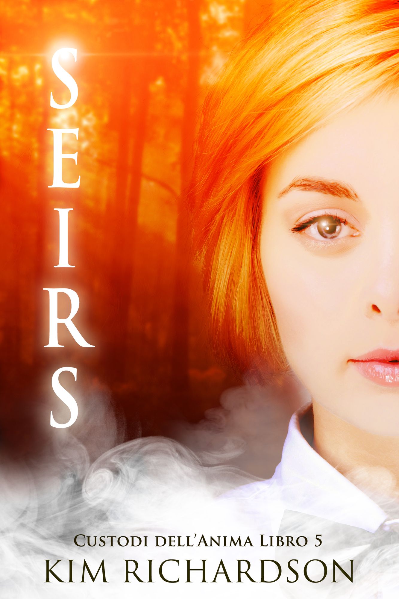 Seirs (Custodi dell'Anima Libro 5)