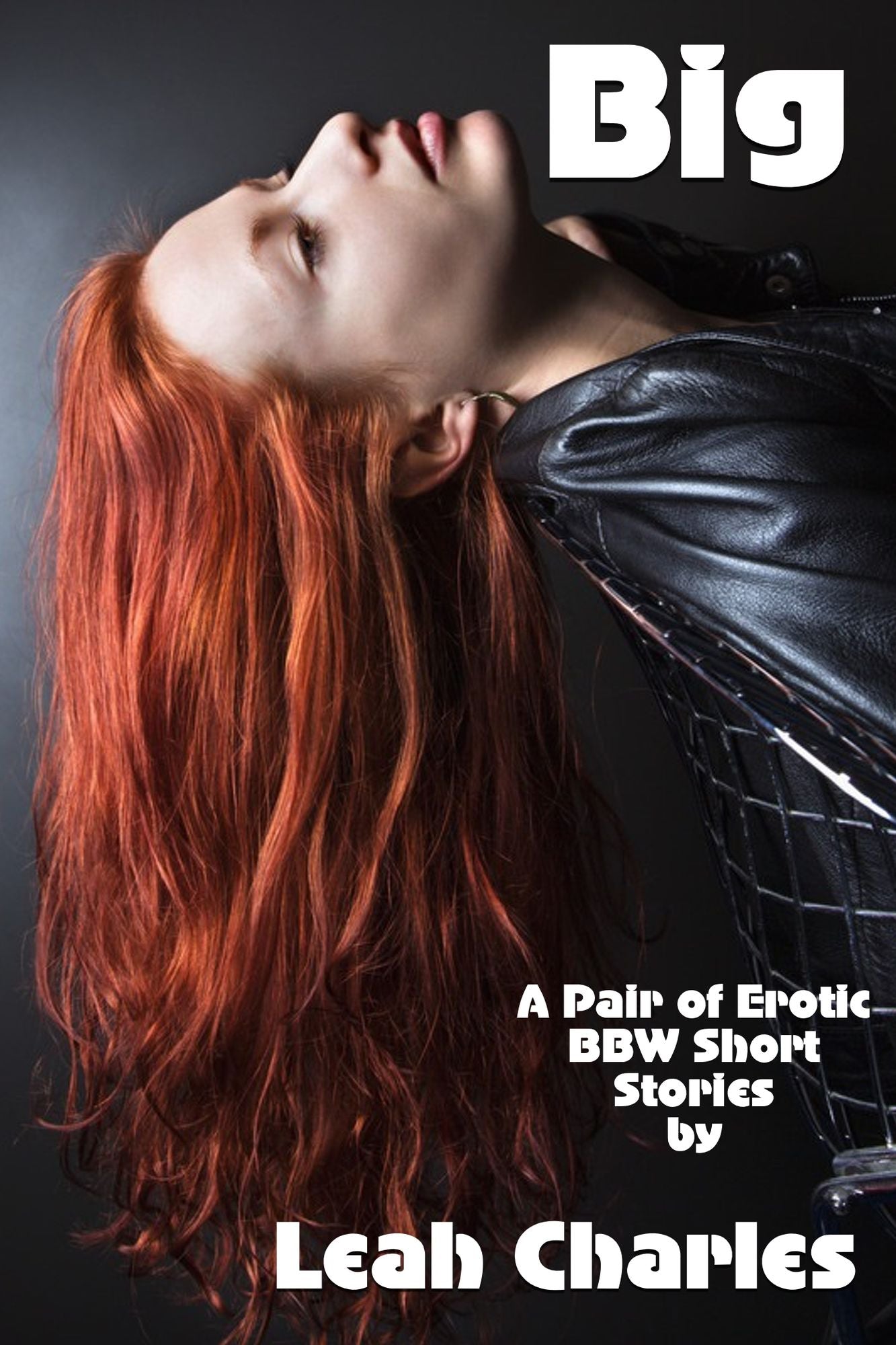Big (A Pair Of Erotic BBW Short Stories)