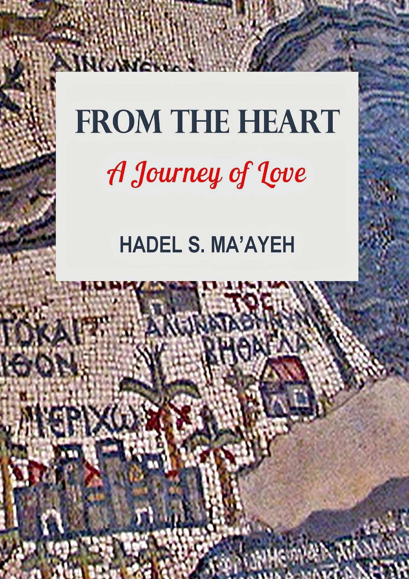 From the Heart: A Journey of Love