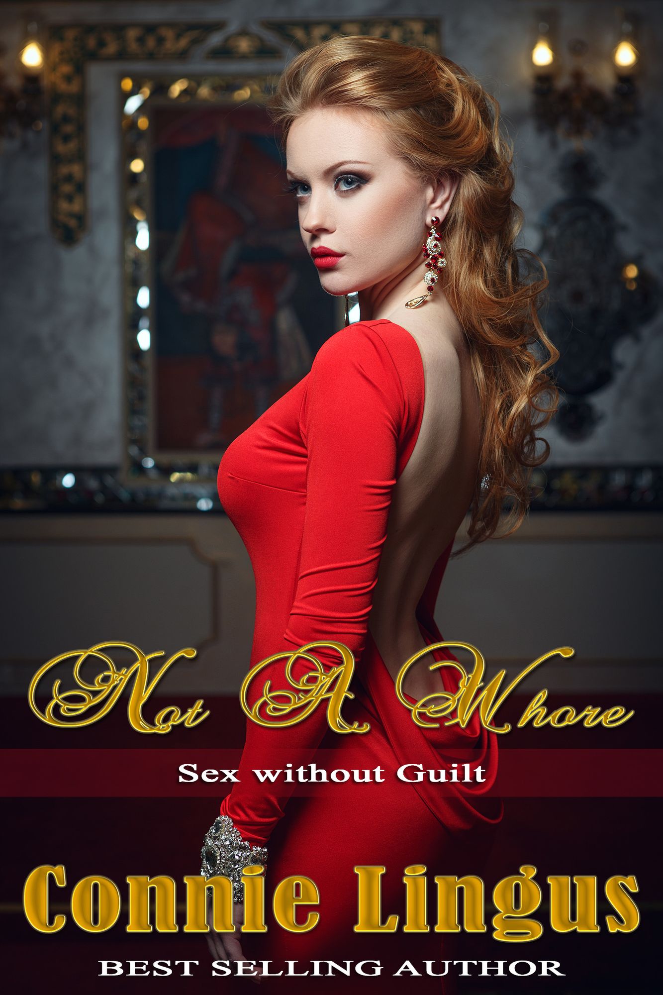 Not A Whore: Sex Without Guilt