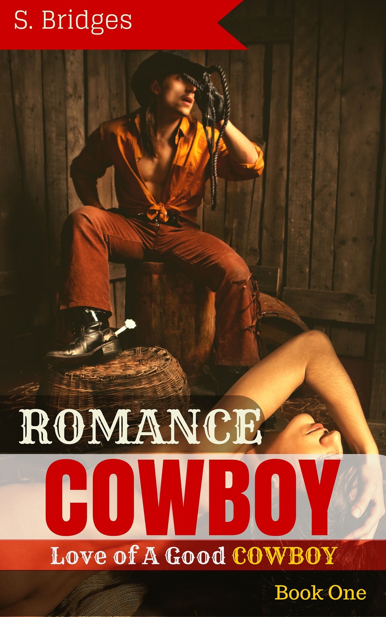 Western Romance: Cowboy Romance: Love of A Good Cowboy (Western Historical Short Story Romance)