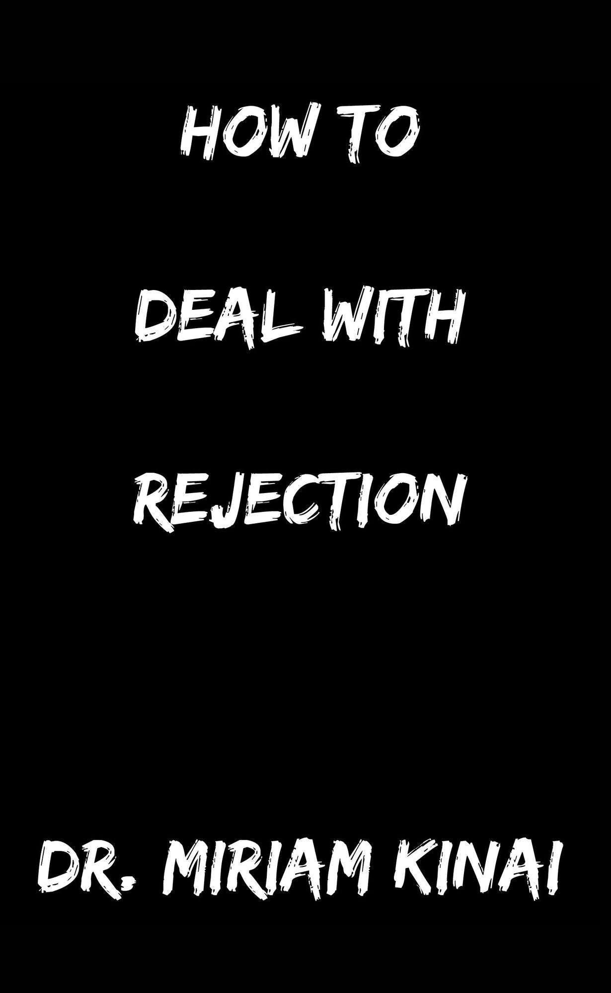 How to Deal with Rejection