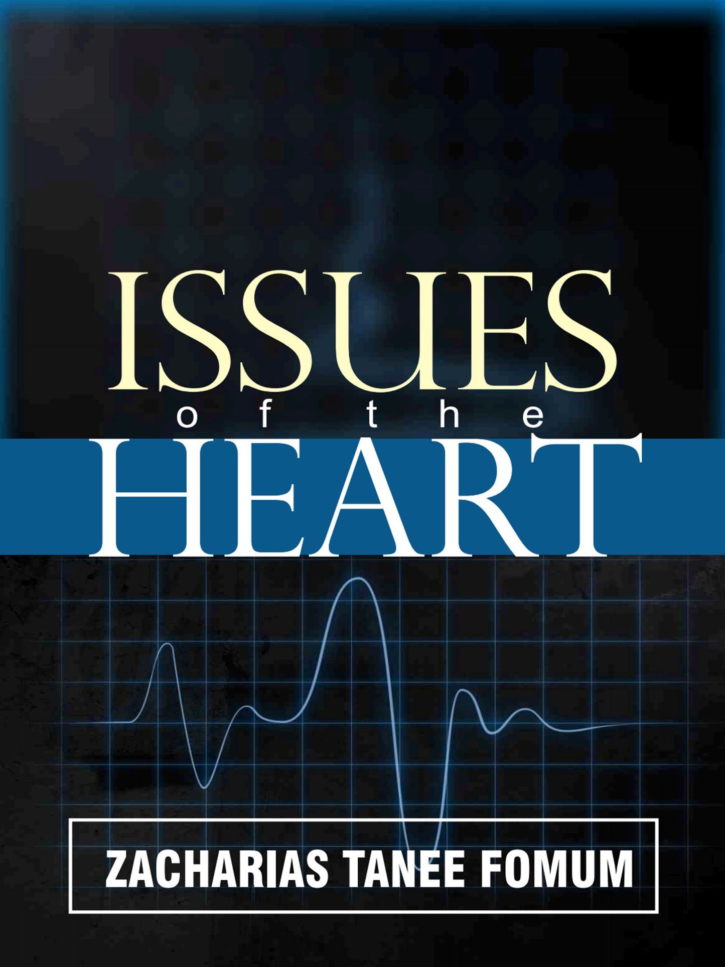 Issues of The Heart