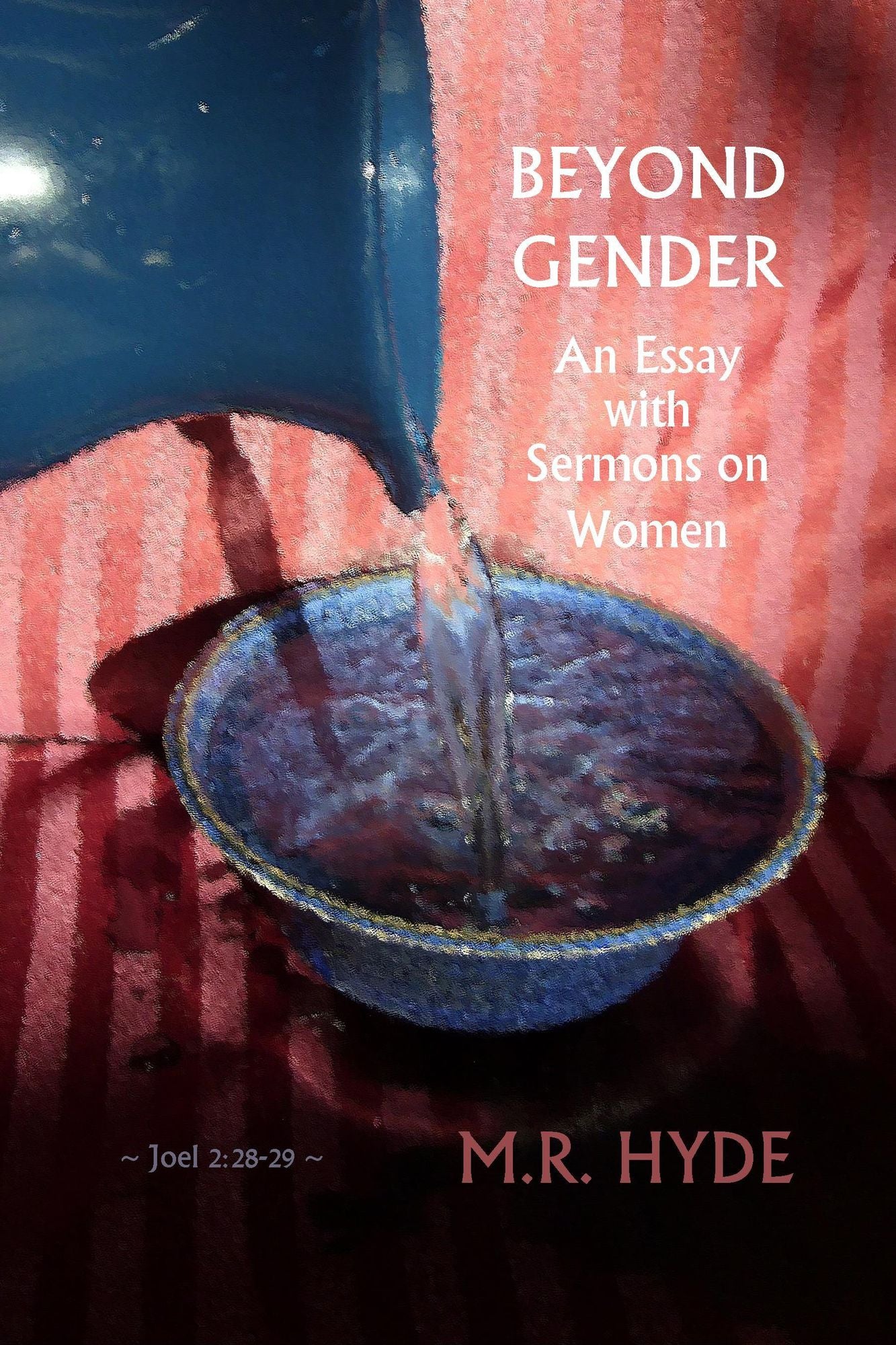 Beyond Gender: An Essay with Sermons on Women